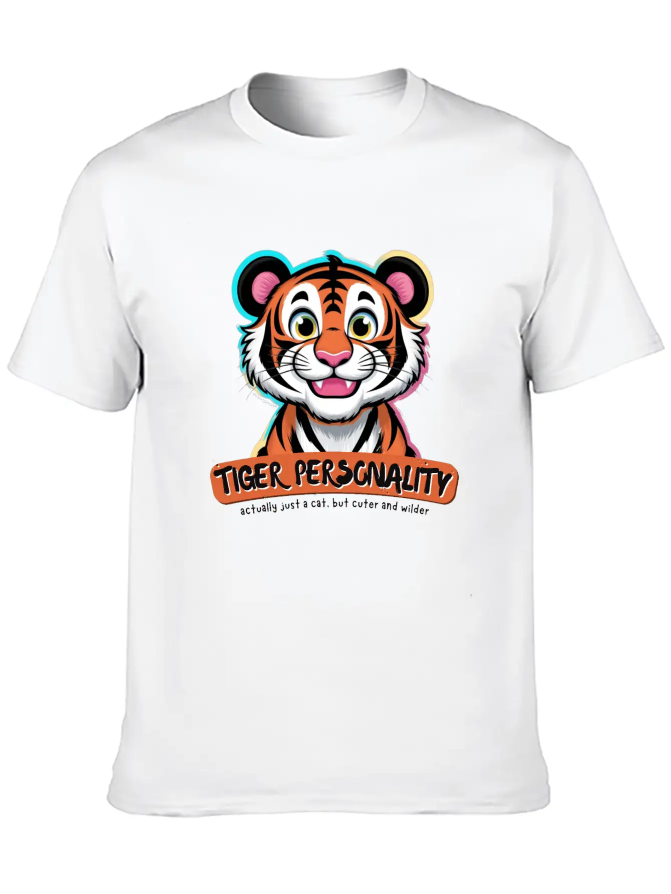 Tiger Personality Quote - Cat But Cuter And Wilder Stylish Everyday T-Shirt – Unisex Basic Cotton Tee