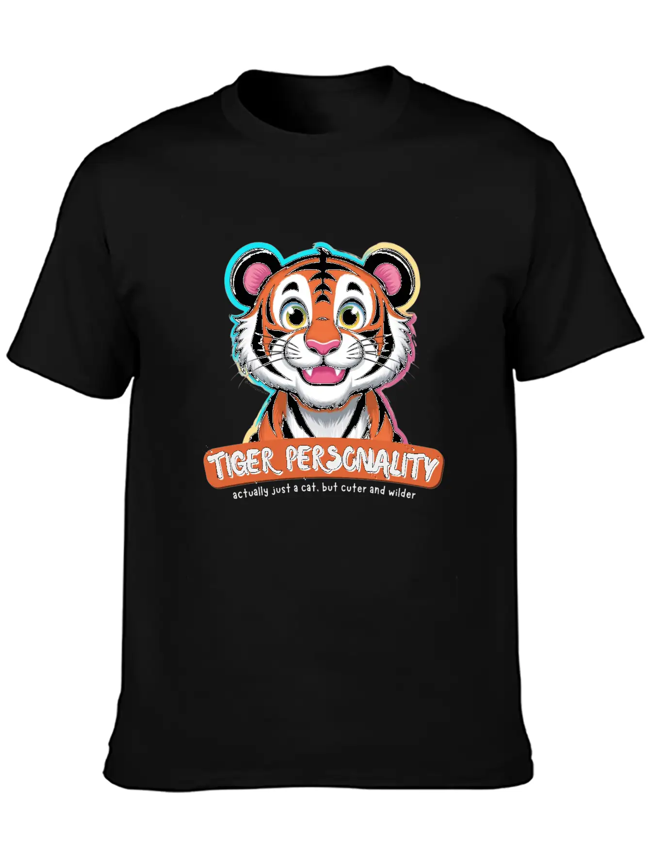 Tiger Personality Quote - Cat But Cuter And Wilder Stylish Everyday T-Shirt – Unisex Basic Cotton Tee