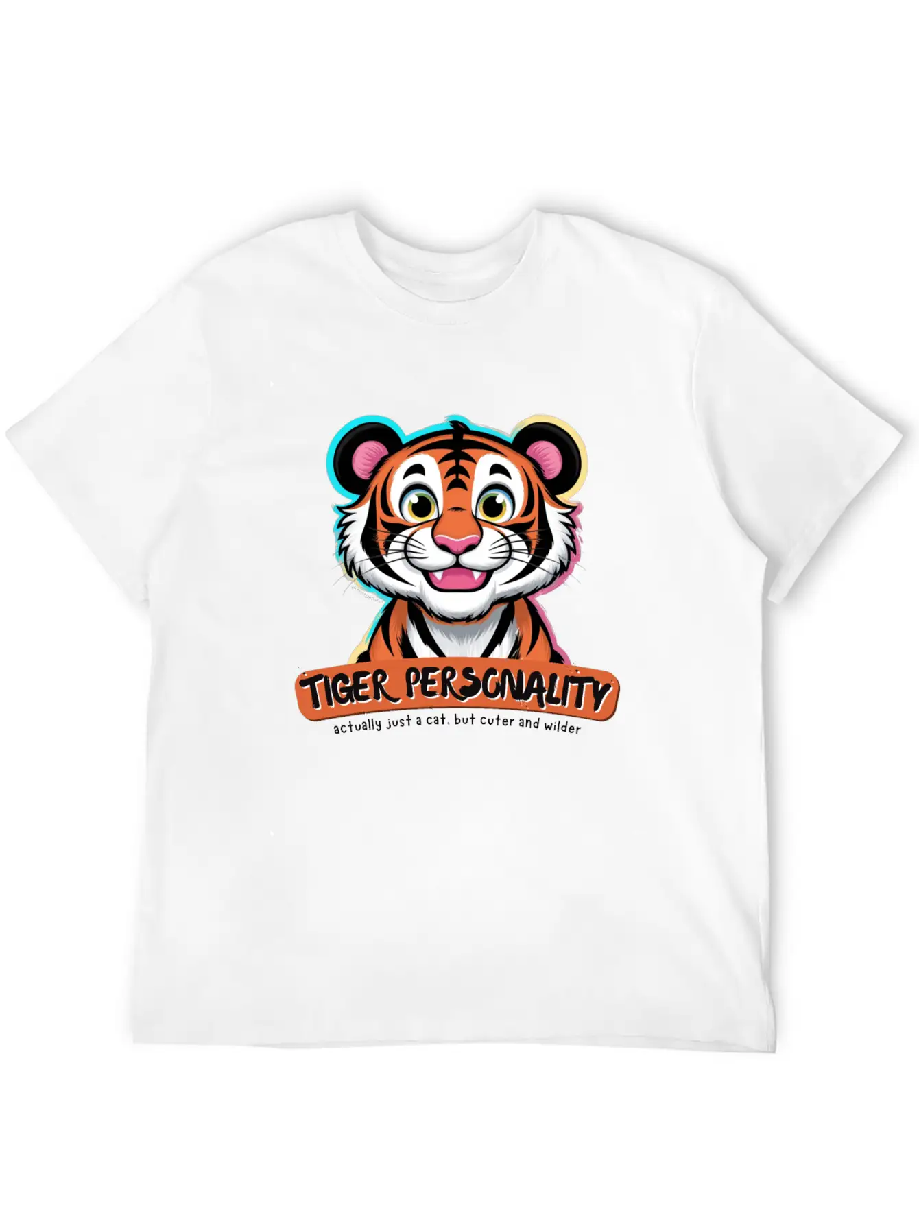 Tiger Personality Quote - Cat But Cuter And Wilder Stylish Everyday T-Shirt – Unisex Basic Cotton Tee