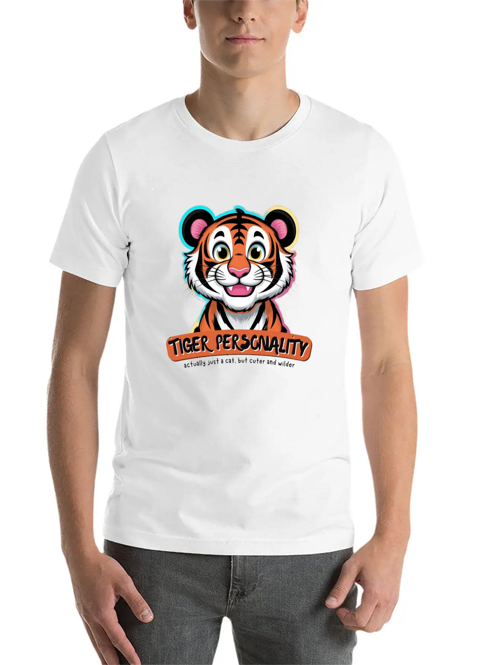 Tiger Personality Quote - Cat But Cuter And Wilder Stylish Everyday T-Shirt – Unisex Basic Cotton Tee