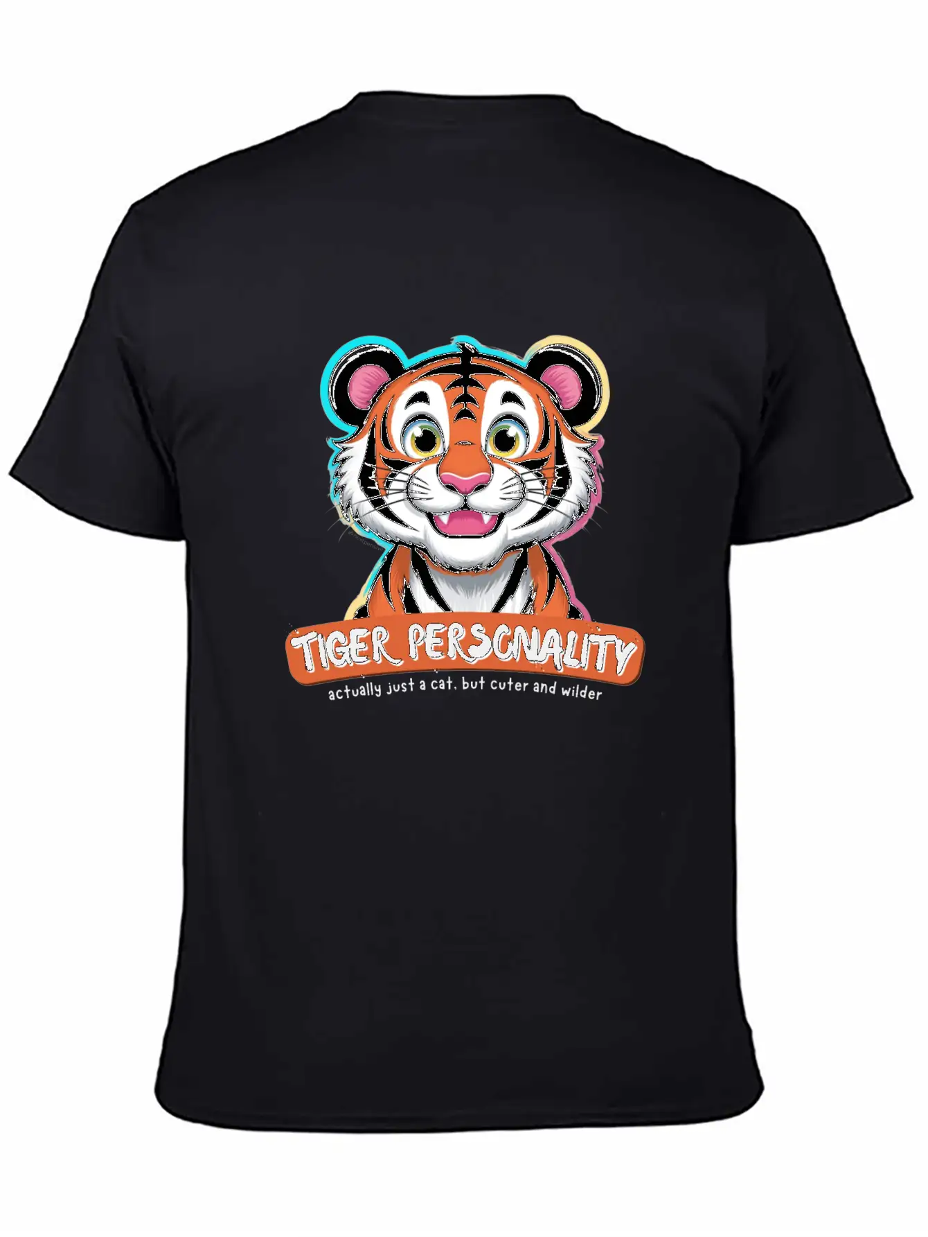 Tiger Personality Quote - Cat But Cuter And Wilder Stylish Everyday T-Shirt – Unisex Basic Cotton Tee