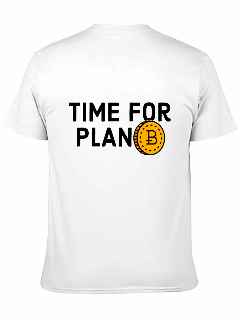 Time For Plan B - Cool Blockchain HODL Crypto Unisex Short Sleeve Soft Cotton T-Shirt – Casual Everyday Wear