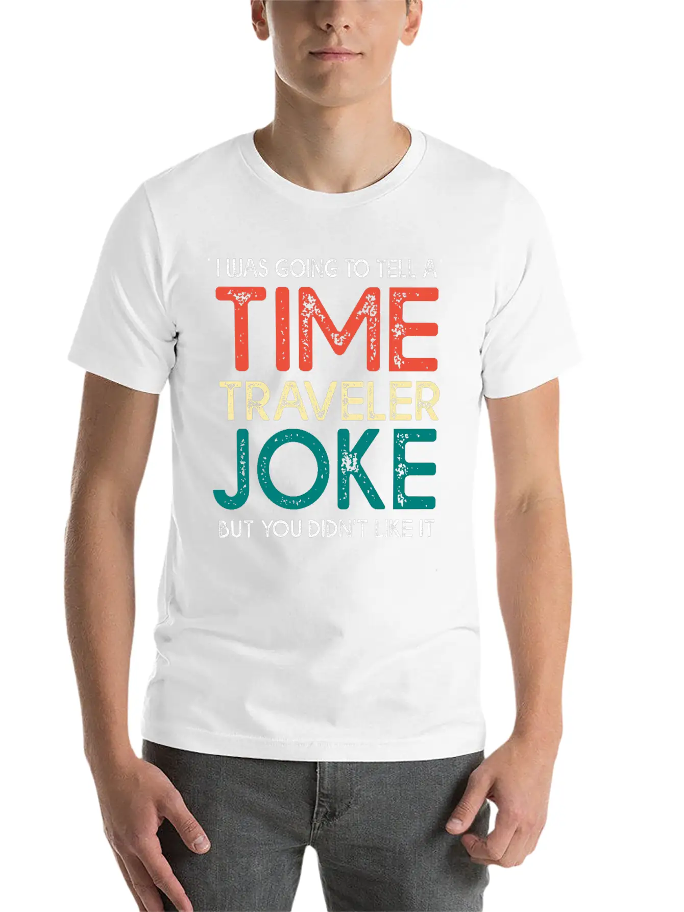 Time Travel Humor Going To Tell A Time Travel Joke Casual Graphic T-Shirt – Simple And Comfortable Daily Wear