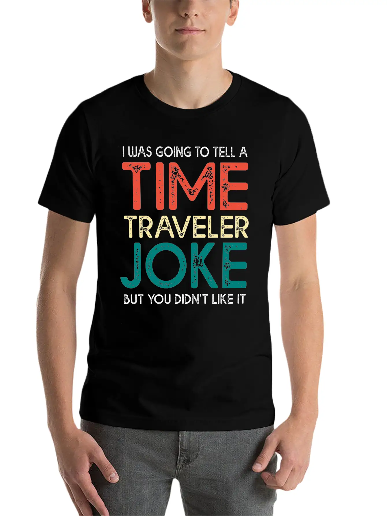 Time Travel Humor Going To Tell A Time Travel Joke Casual Graphic T-Shirt – Simple And Comfortable Daily Wear