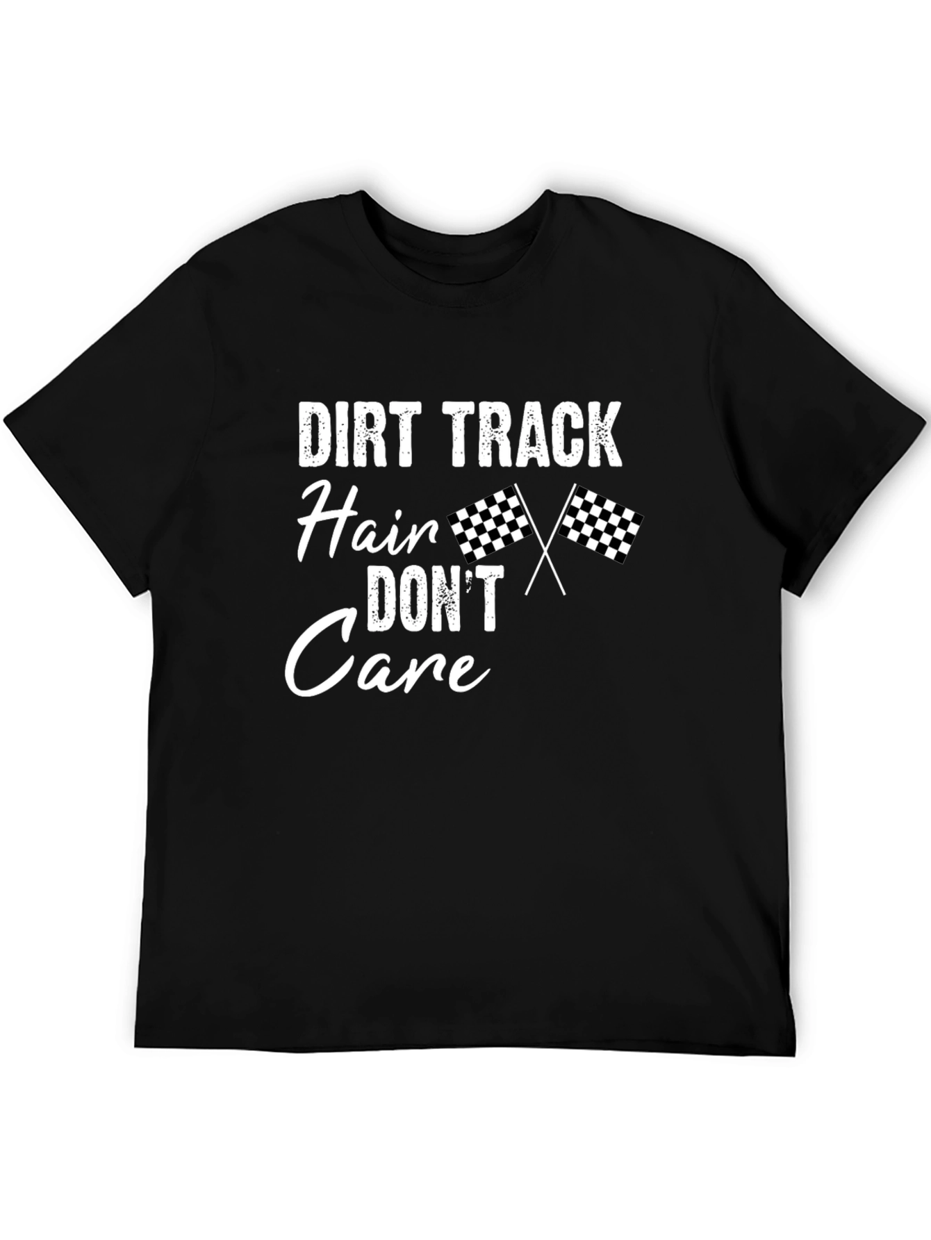 Dirt Track Hair Dont Care T-Shirt