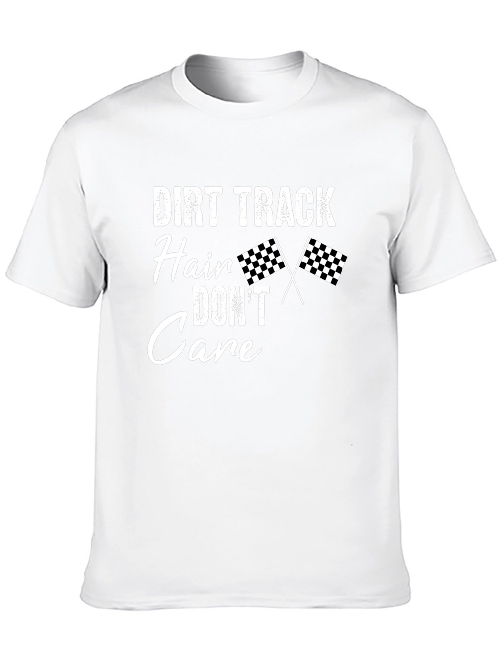 Dirt Track Hair Dont Care T-Shirt