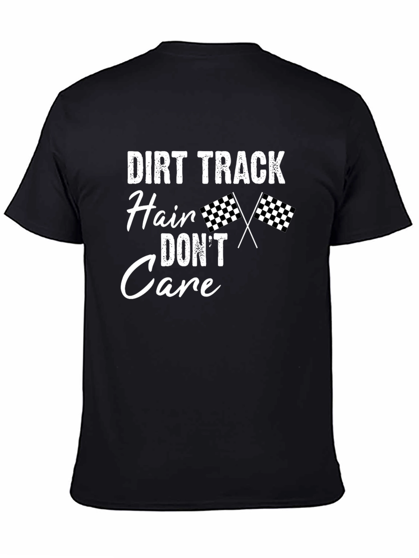 Dirt Track Hair Dont Care T-Shirt