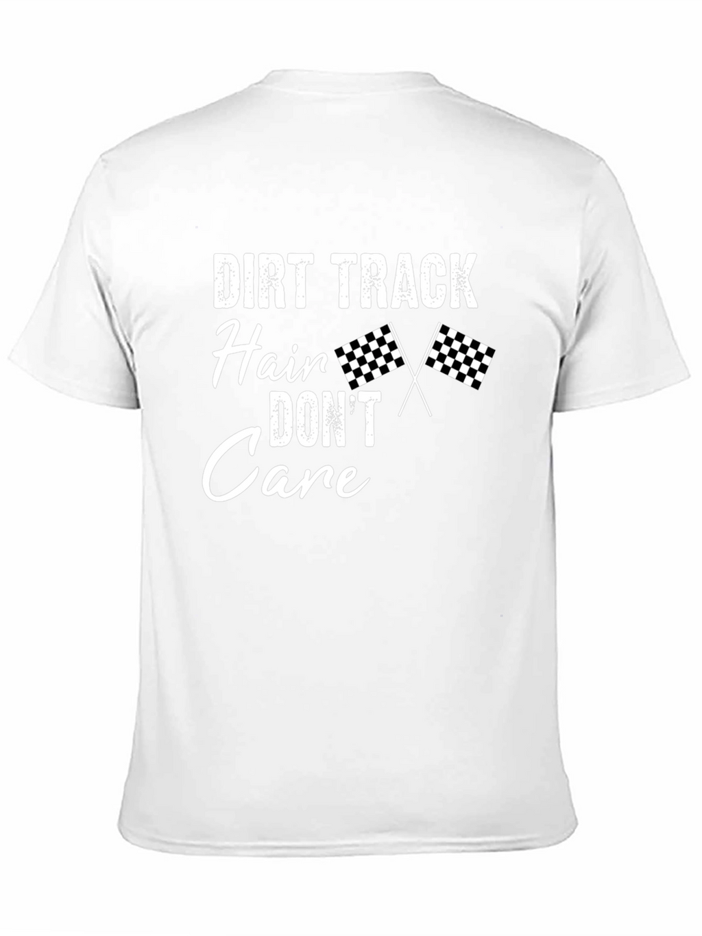 Dirt Track Hair Dont Care T-Shirt