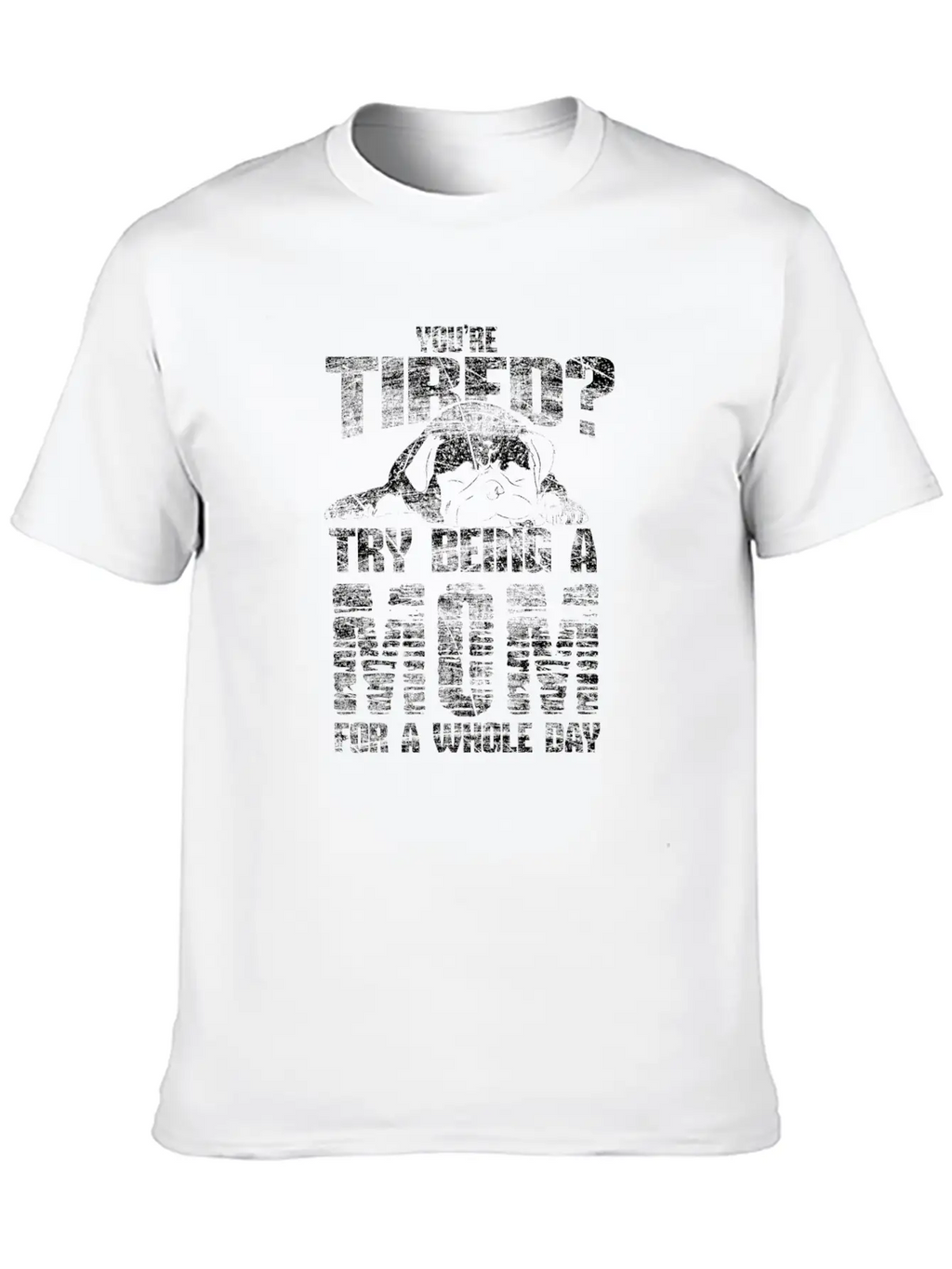 Tired Mother Gift Unisex Short Sleeve Soft Cotton T-Shirt – Casual Everyday Wear