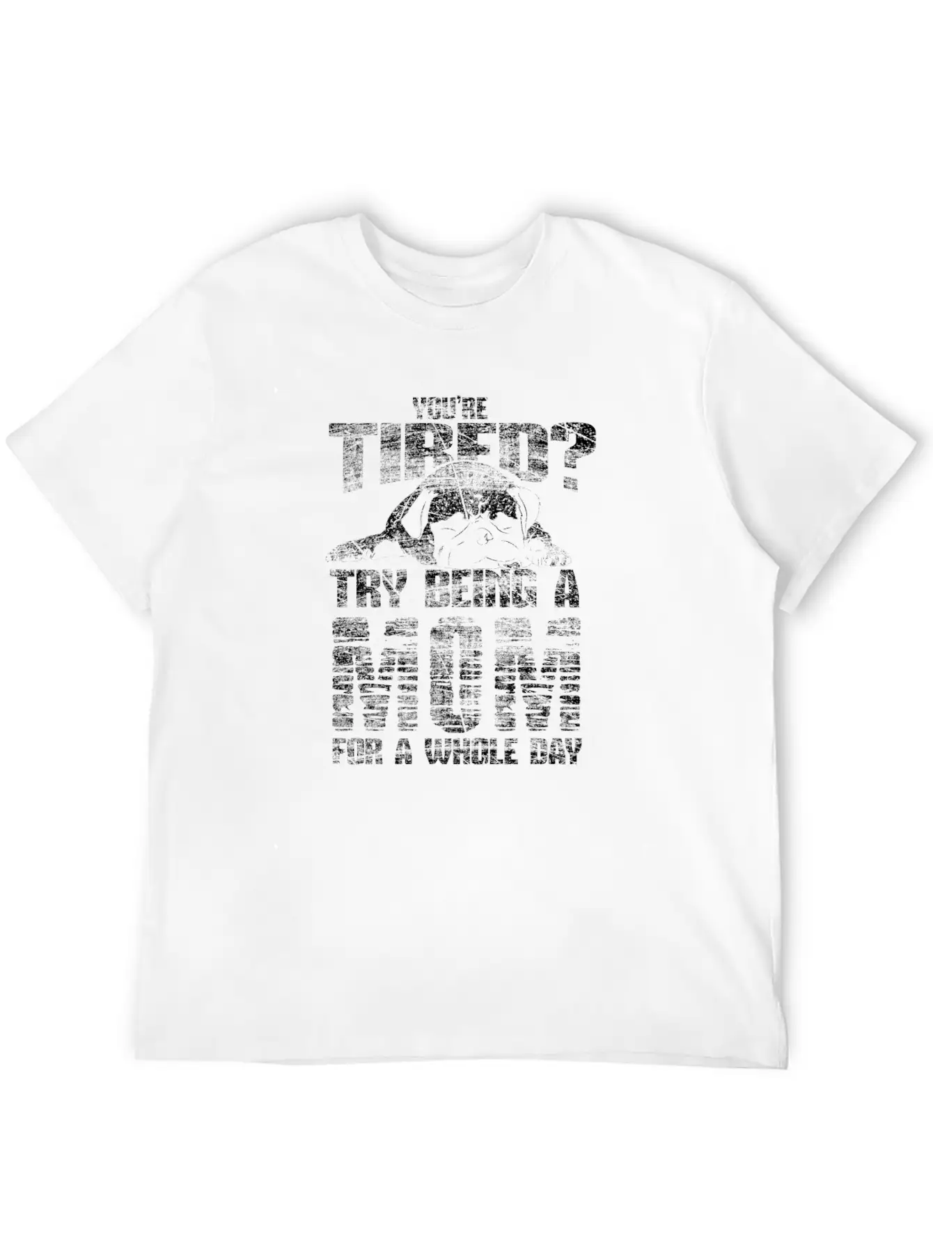 Tired Mother Gift Unisex Short Sleeve Soft Cotton T-Shirt – Casual Everyday Wear