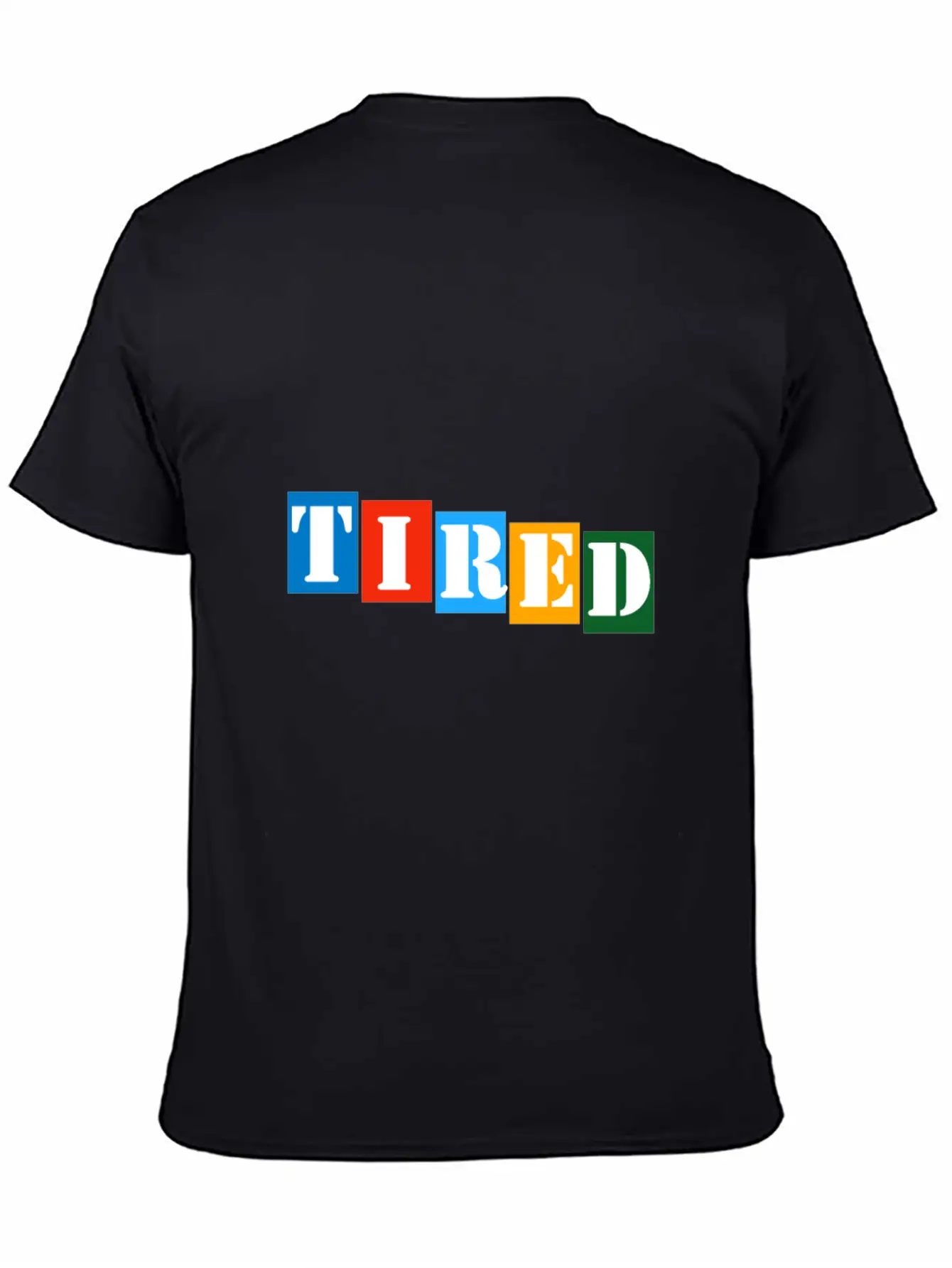 Tired Stylish Everyday T-Shirt – Unisex Basic Cotton Tee