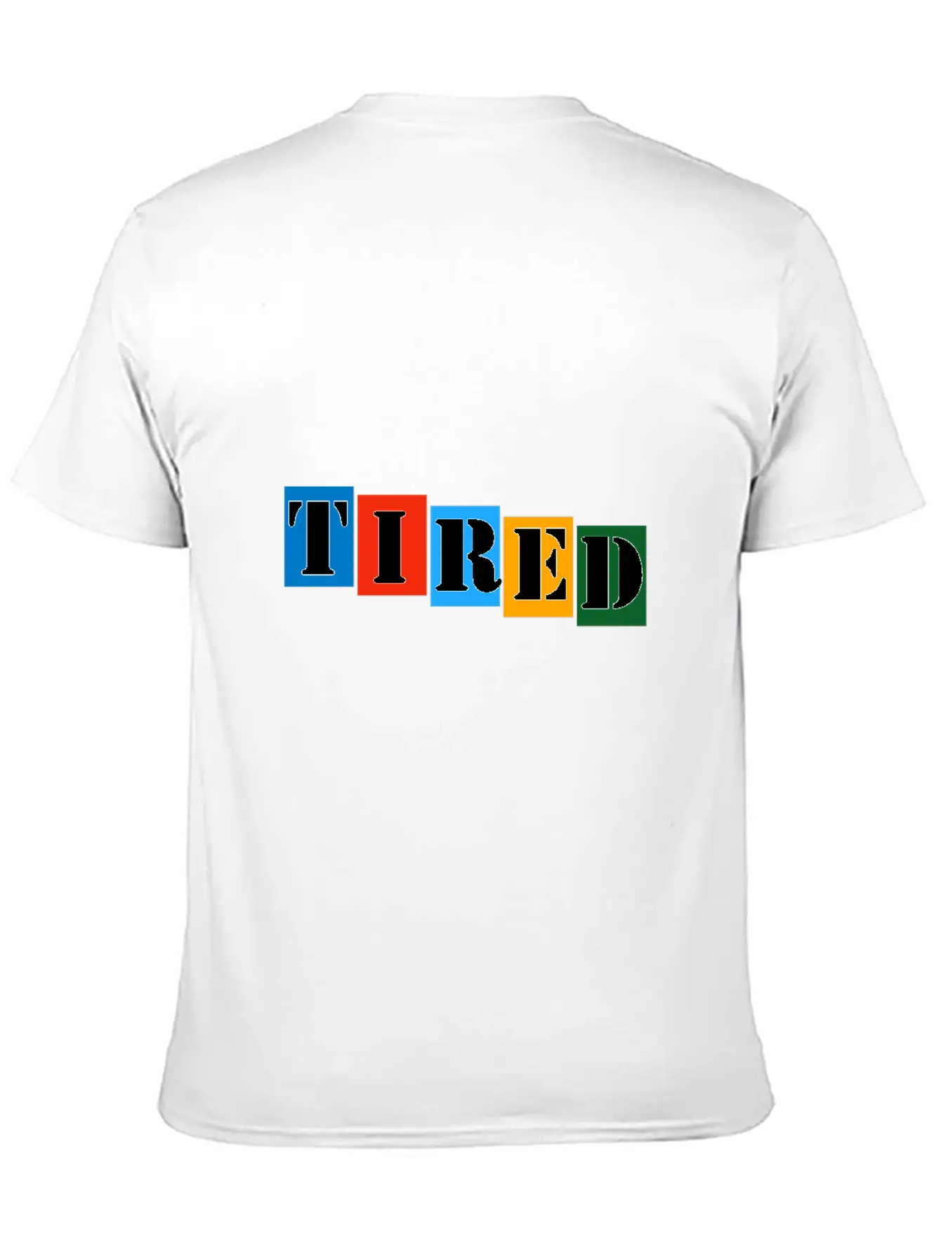 Tired Stylish Everyday T-Shirt – Unisex Basic Cotton Tee