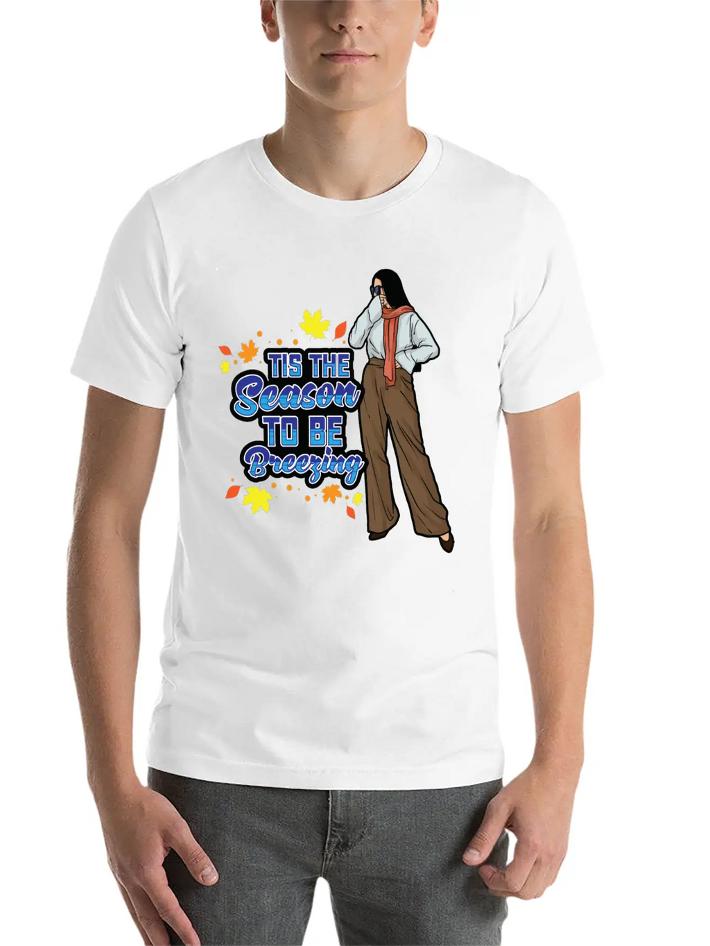 Tis The Season To Be Breezy Sweater Weather Fall Classic Fit Graphic Tee For Daily Comfort – Unisex Cotton Shirt