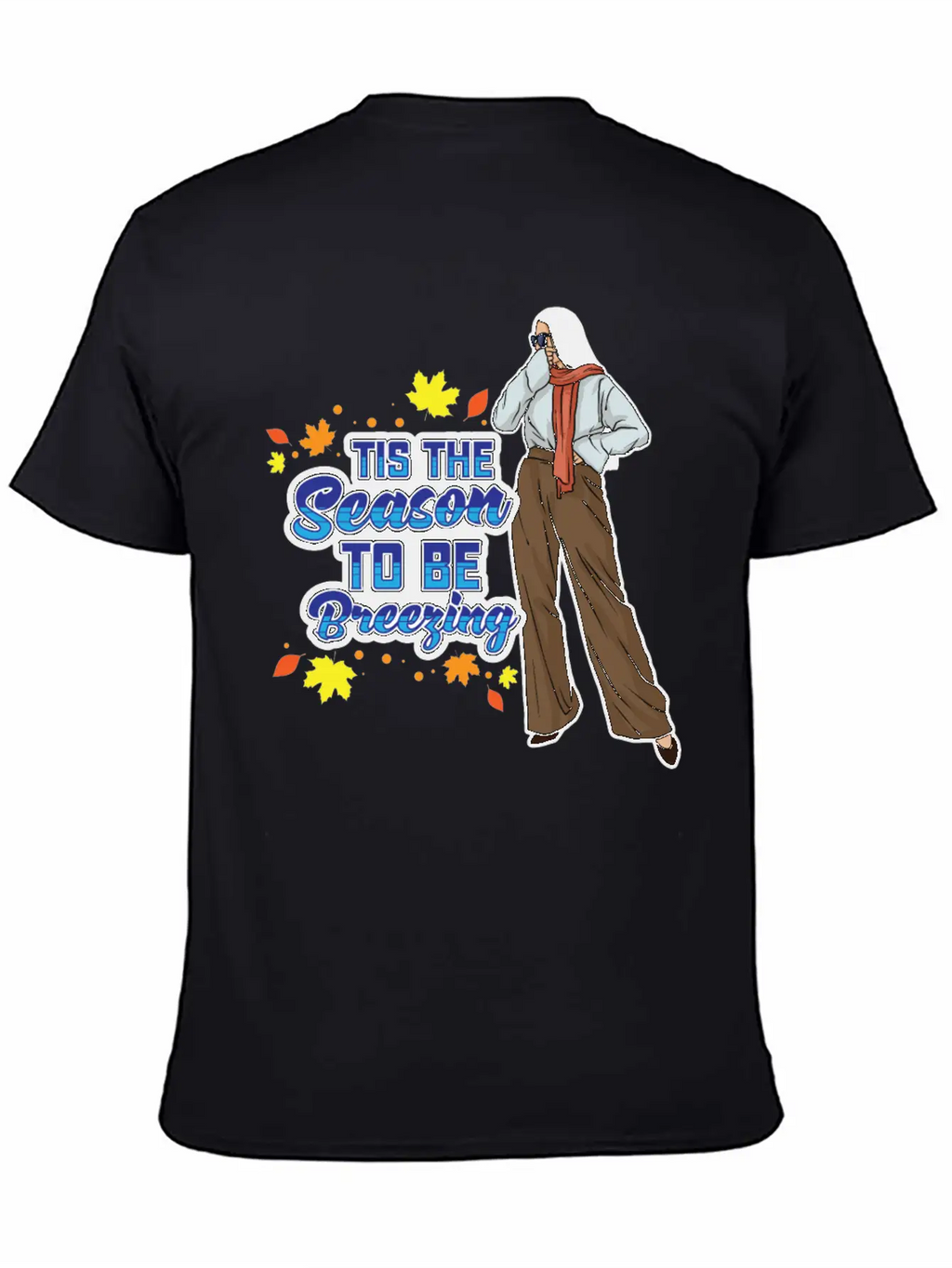 Tis The Season To Be Breezy Sweater Weather Fall Classic Fit Graphic Tee For Daily Comfort – Unisex Cotton Shirt