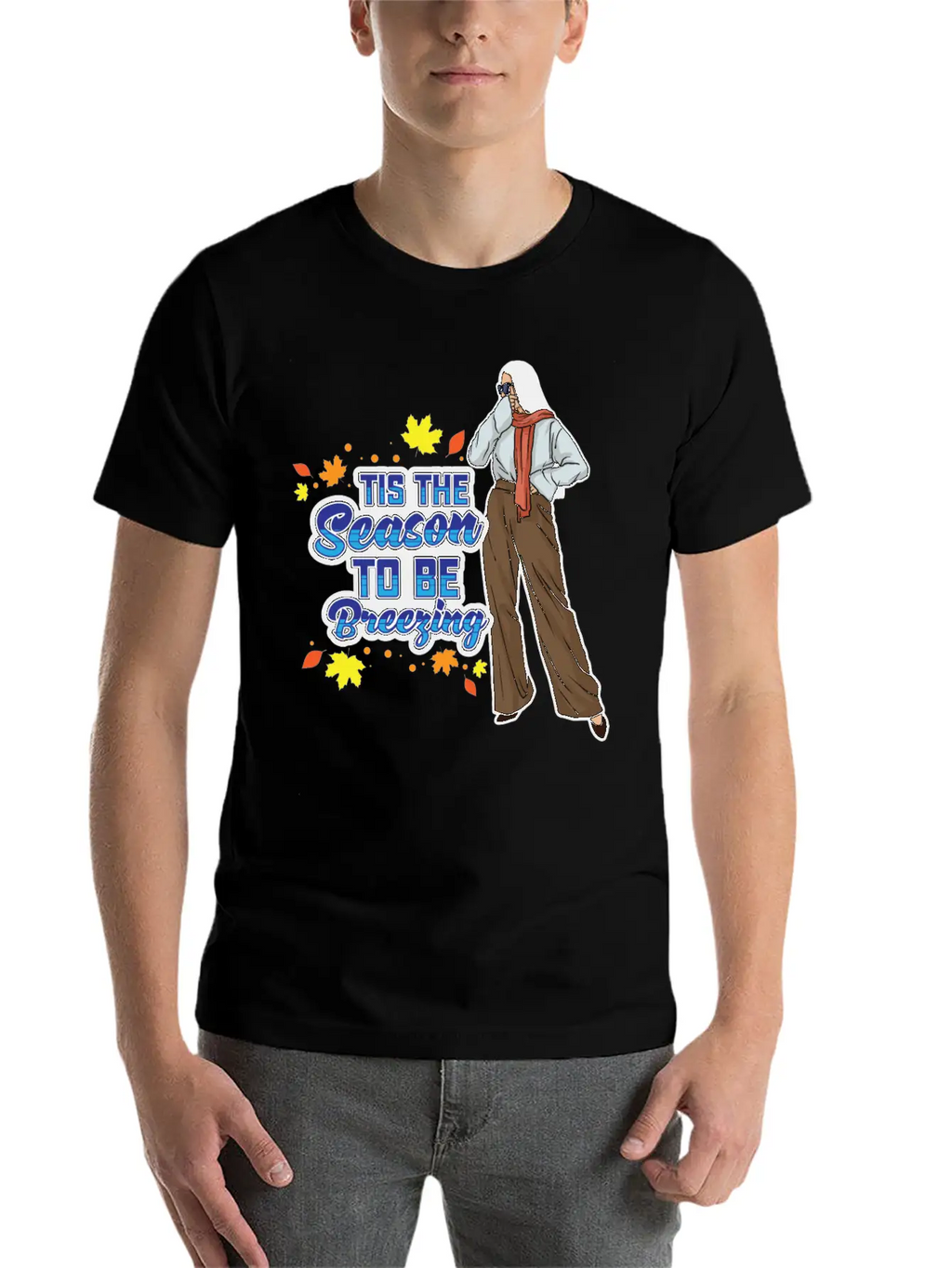 Tis The Season To Be Breezy Sweater Weather Fall Classic Fit Graphic Tee For Daily Comfort – Unisex Cotton Shirt