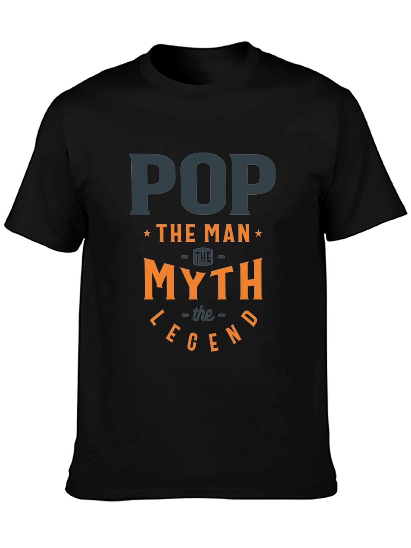 Pop The Man Myth Legend T-Shirt