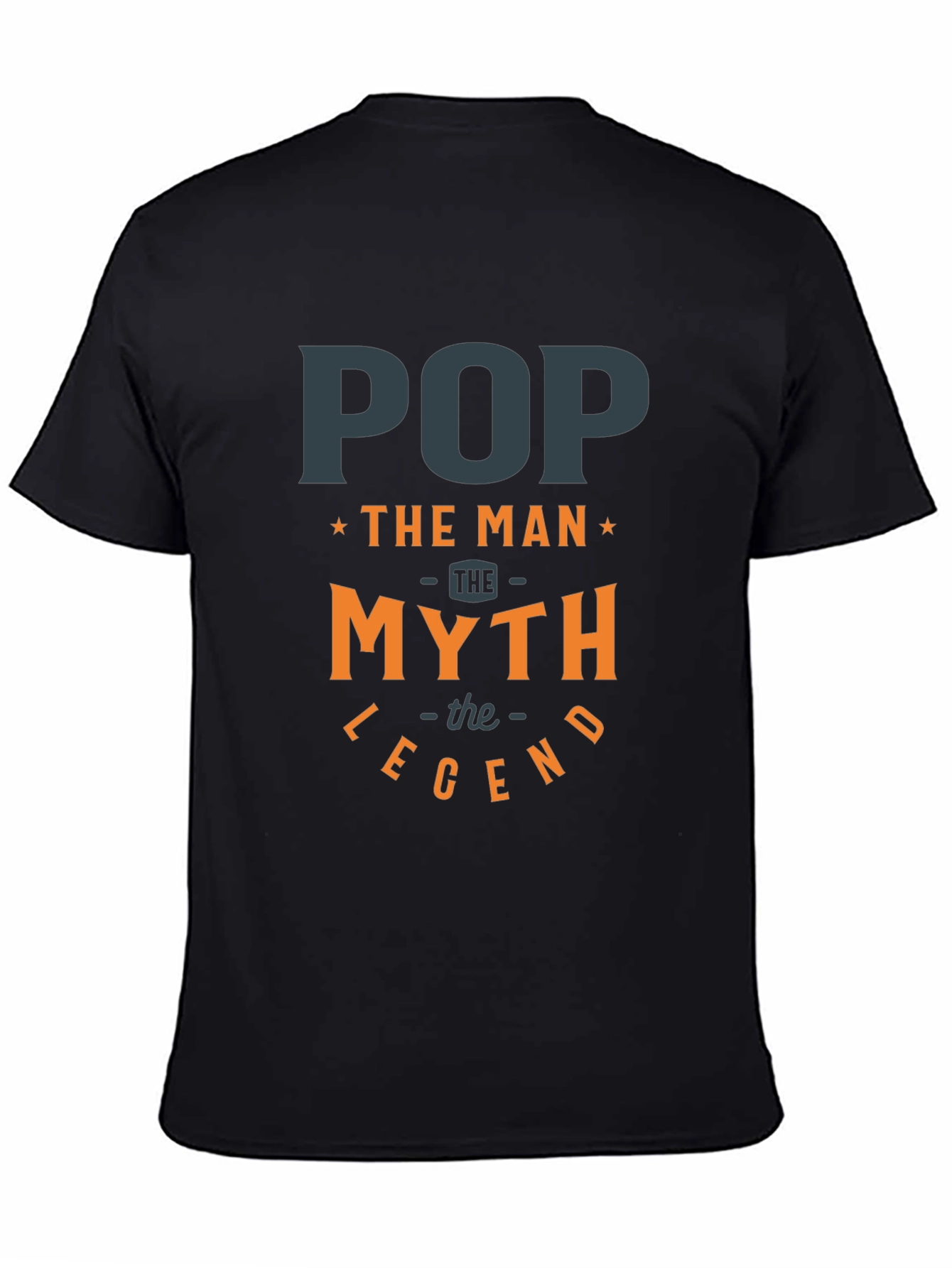 Pop The Man Myth Legend T-Shirt