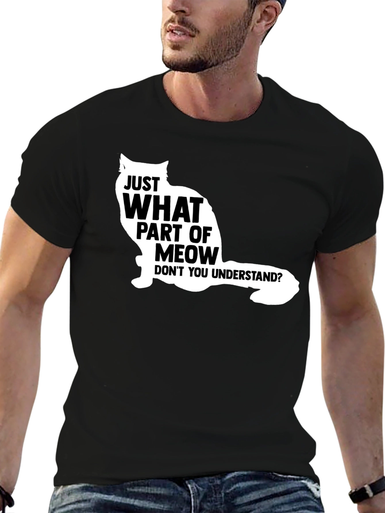 Just What Part Of Meow T-Shirt - Funny Cat Graphic Tee