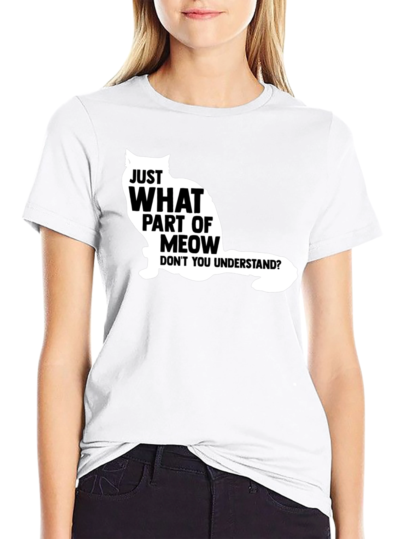 Just What Part Of Meow T-Shirt - Funny Cat Graphic Tee