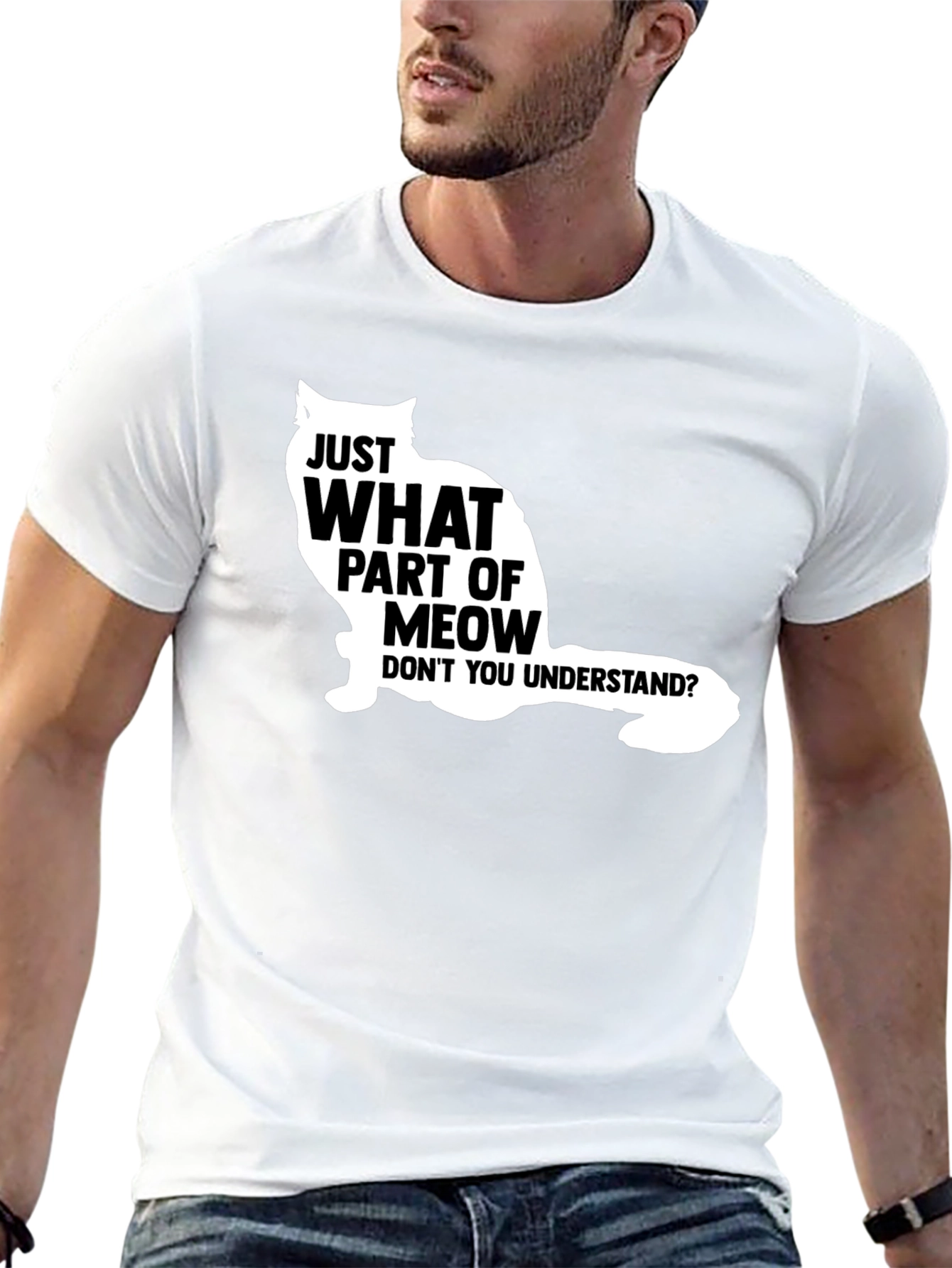 Just What Part Of Meow T-Shirt - Funny Cat Graphic Tee