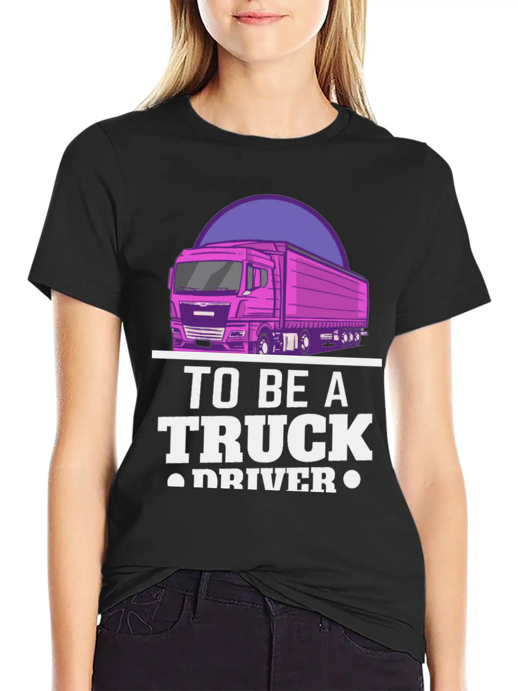 To Be A Truck Driver Is My Life Unisex Short Sleeve Soft Cotton T-Shirt – Casual Everyday Wear