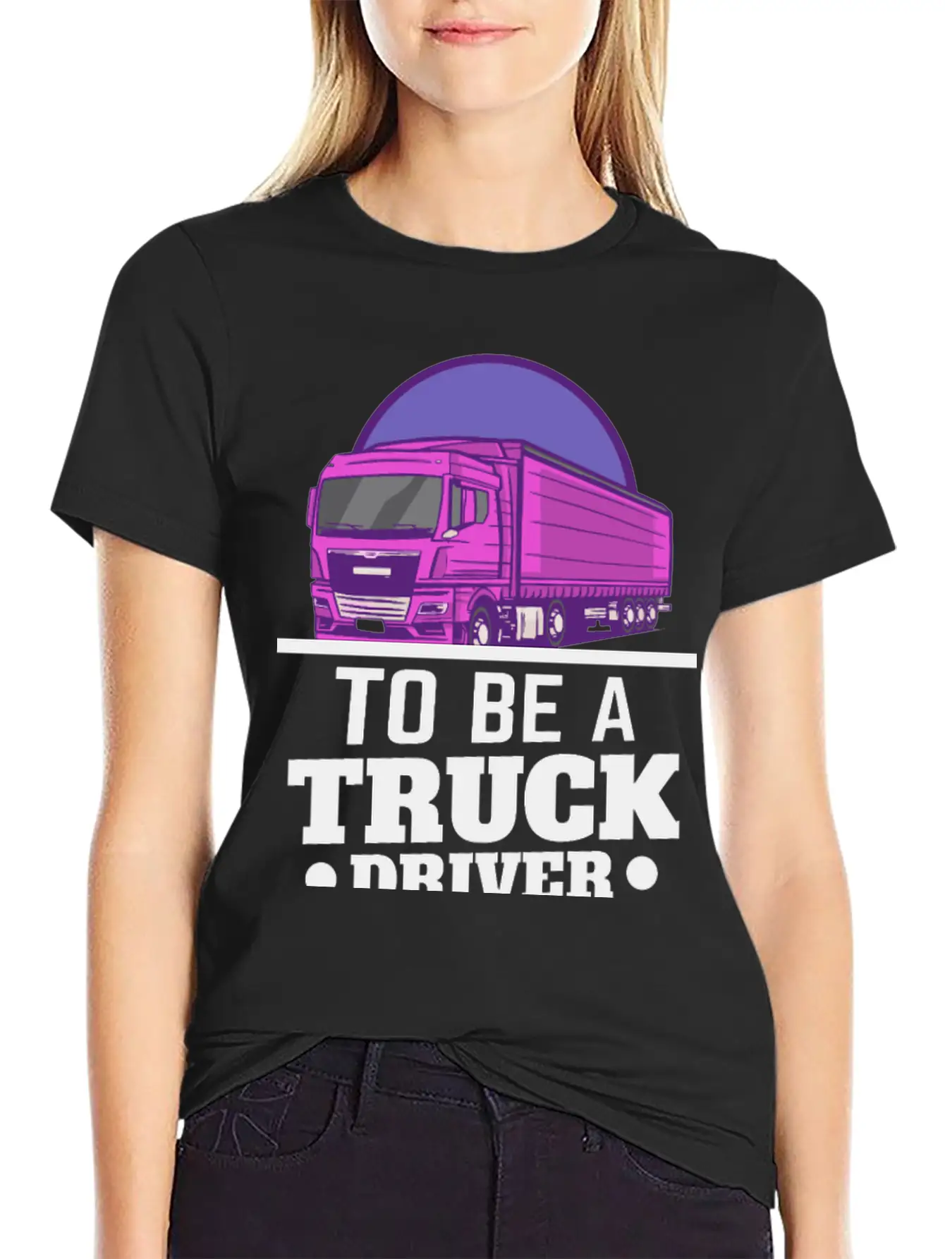 To Be A Truck Driver Is My Life Unisex Short Sleeve Soft Cotton T-Shirt – Casual Everyday Wear