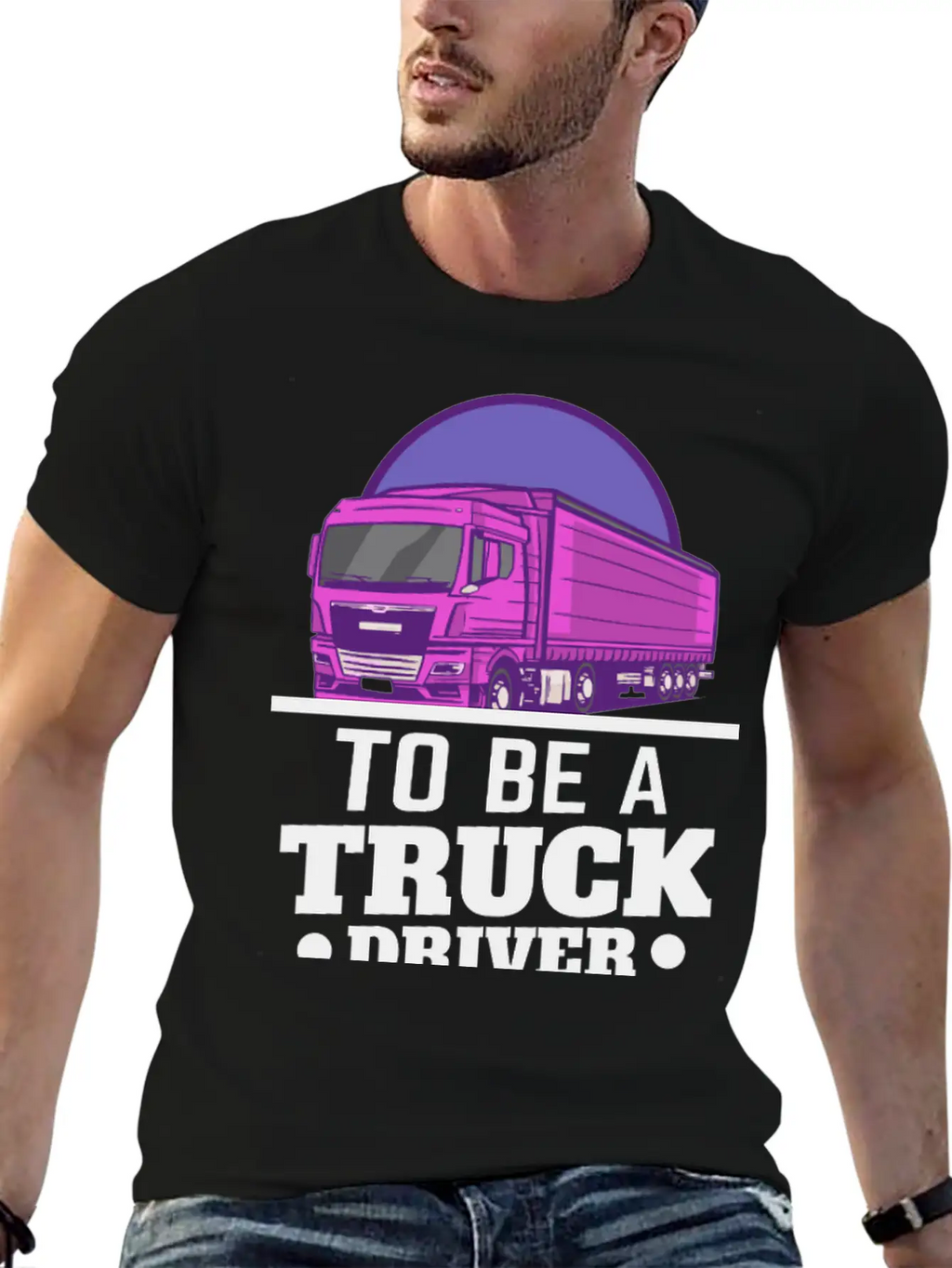 To Be A Truck Driver Is My Life Unisex Short Sleeve Soft Cotton T-Shirt – Casual Everyday Wear