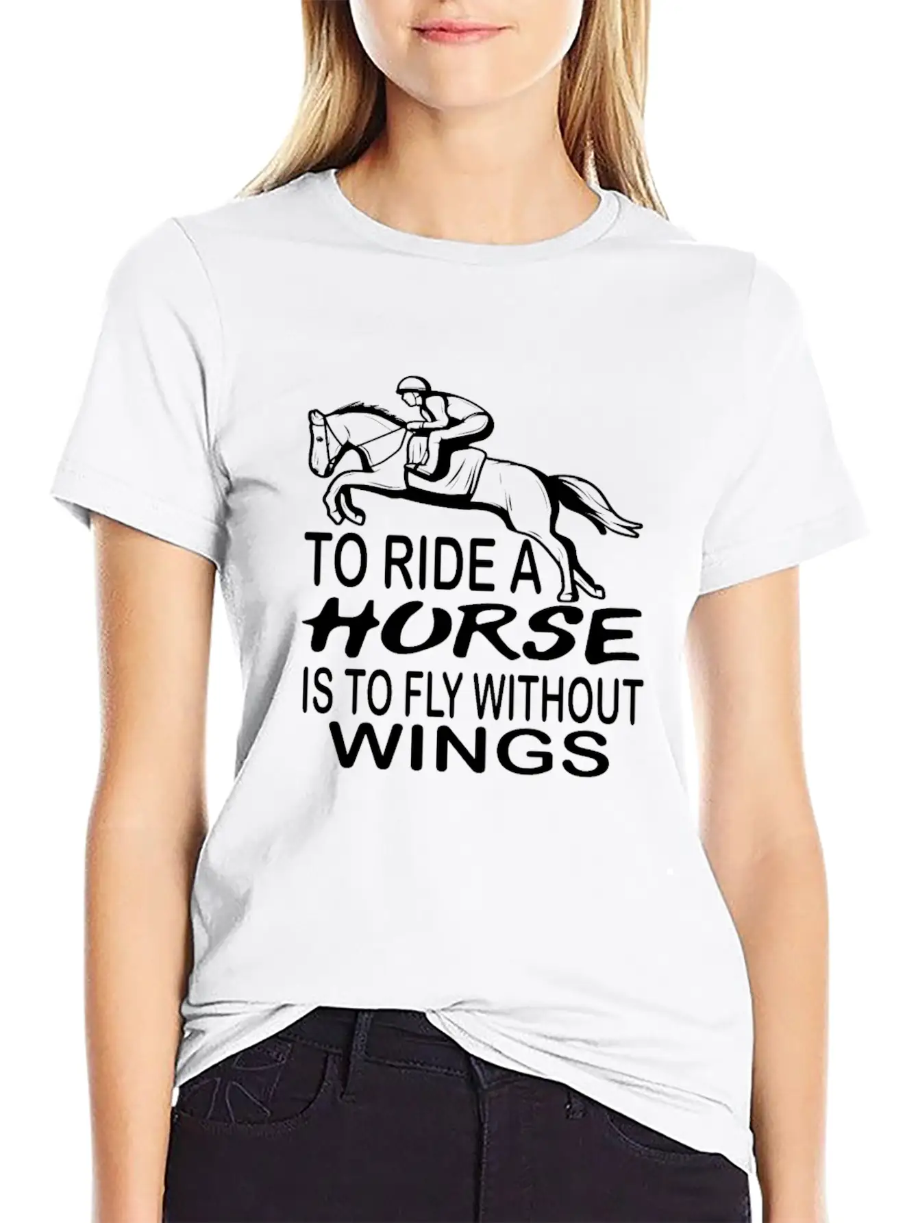 To Ride A Horse Is To Fly Without Wings Horseback Unisex Short Sleeve Soft Cotton T-Shirt – Casual Everyday Wear