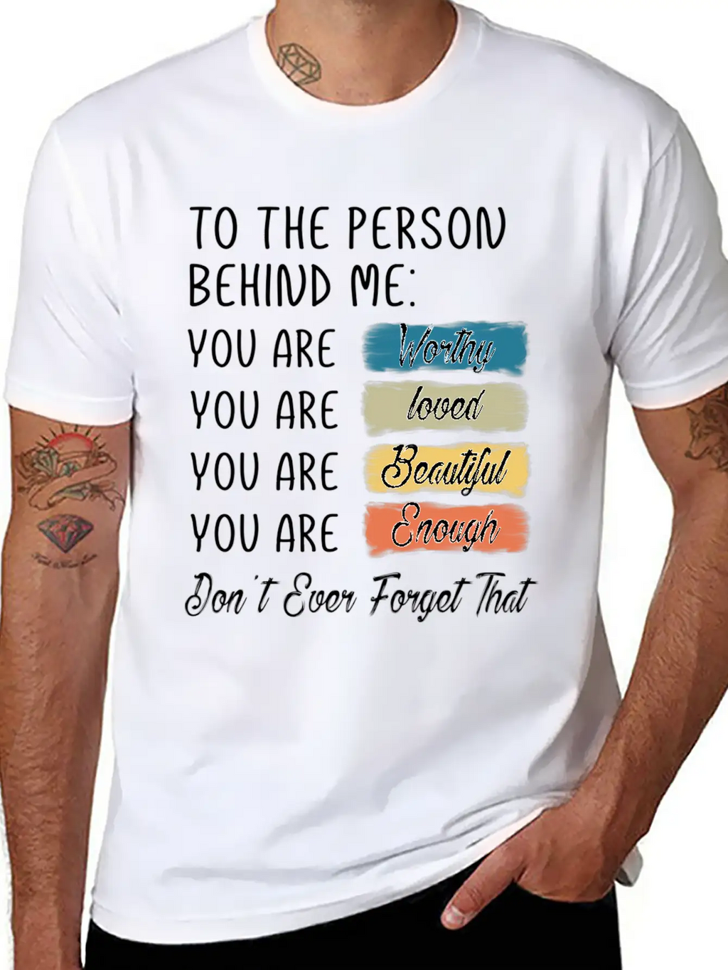 To The Person Behind Me You Are Amazing Beautiful Unisex Casual T-Shirt – Clean Design For Daily Comfort