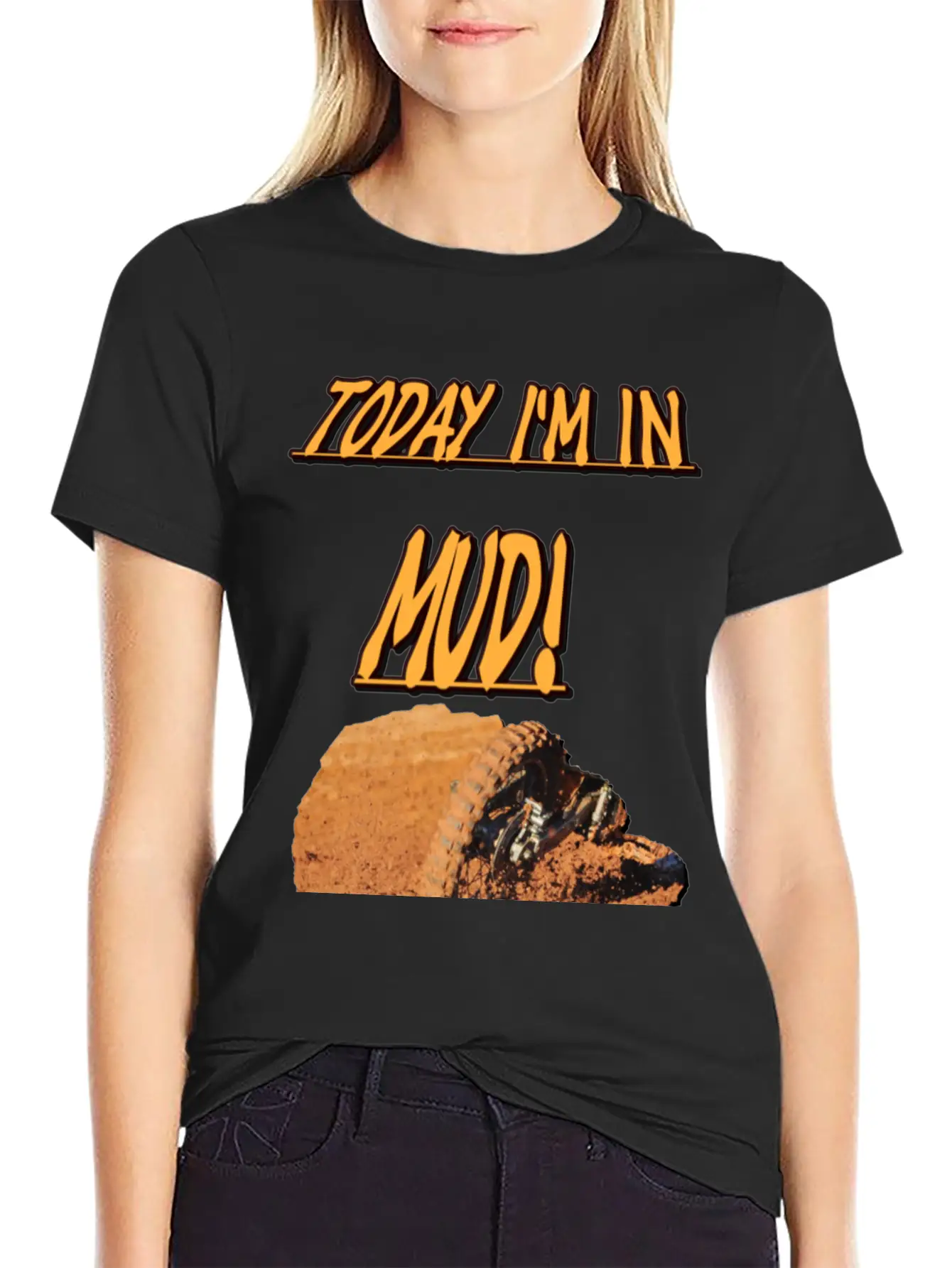 Today Im In Mud! Unisex Casual T-Shirt – Clean Design For Daily Comfort