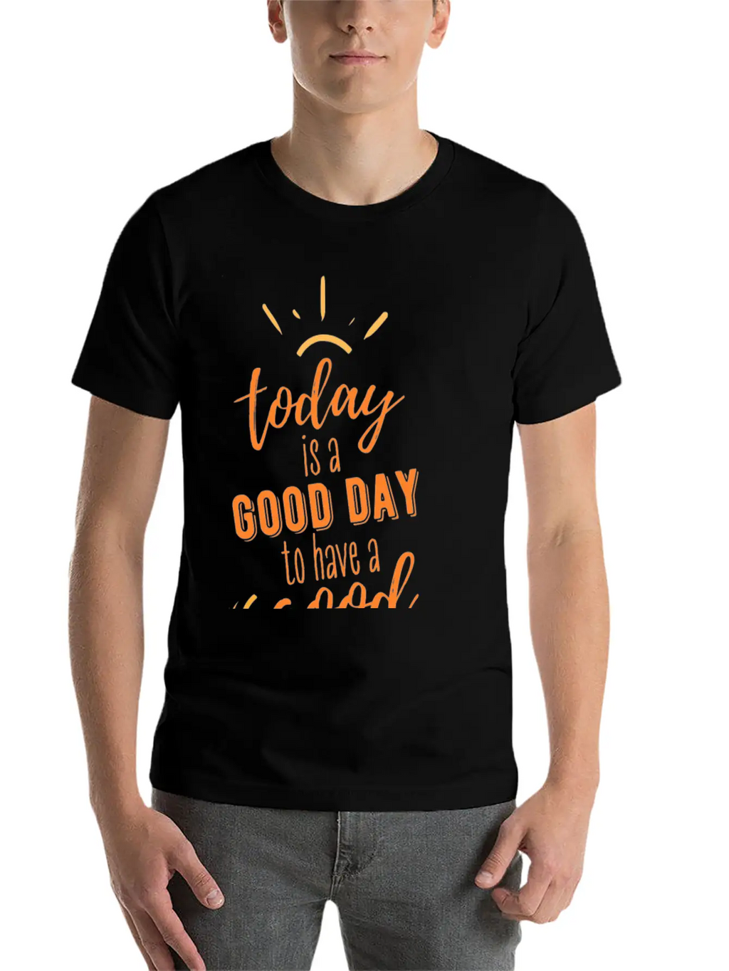 TODAY IS A GOOD DAY Breathable Soft Cotton T-Shirt – Timeless Casual Look