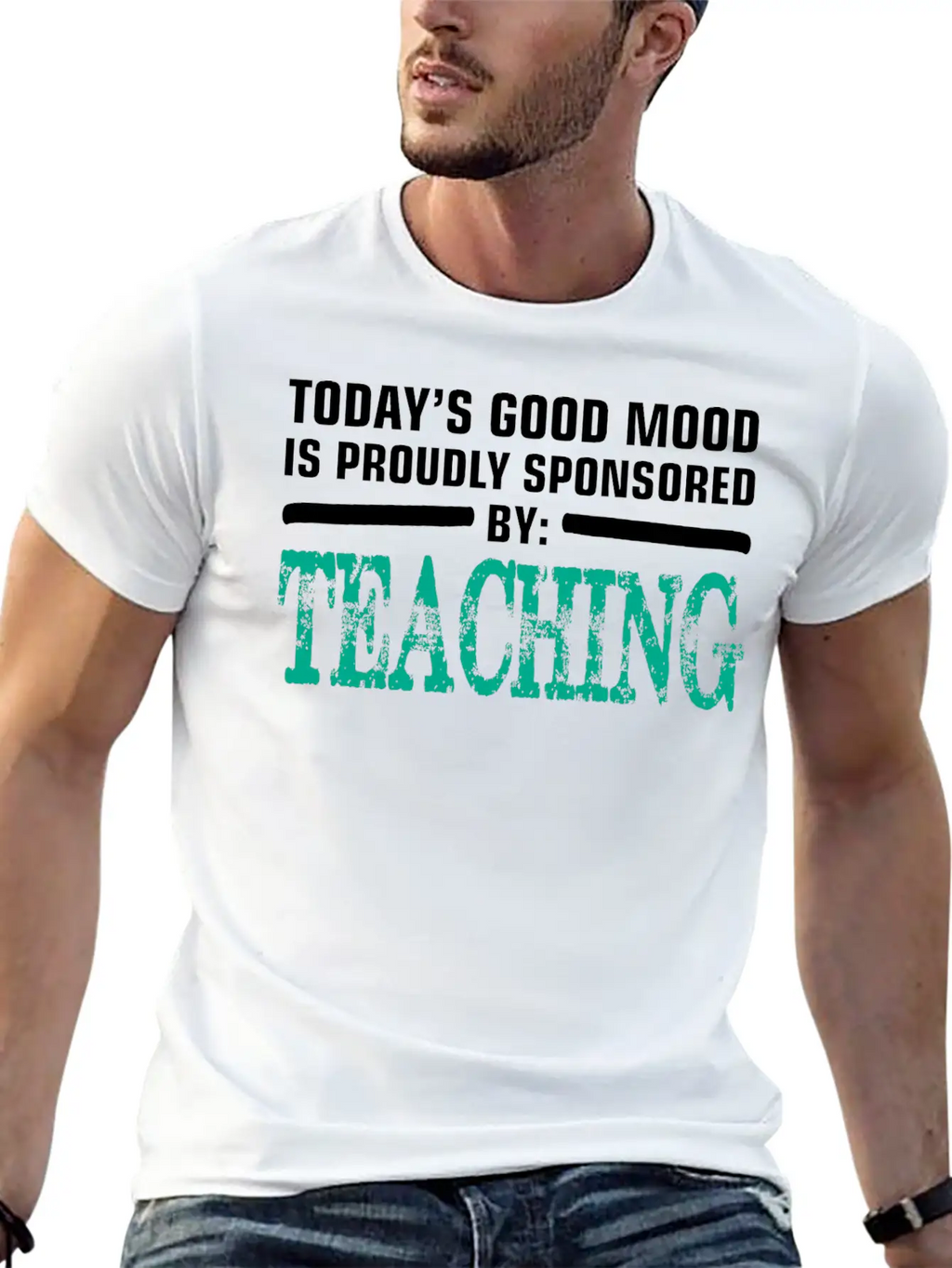 Todays Good Mood Proudly Sponsored Teaching Unisex Short Sleeve Soft Cotton T-Shirt – Casual Everyday Wear