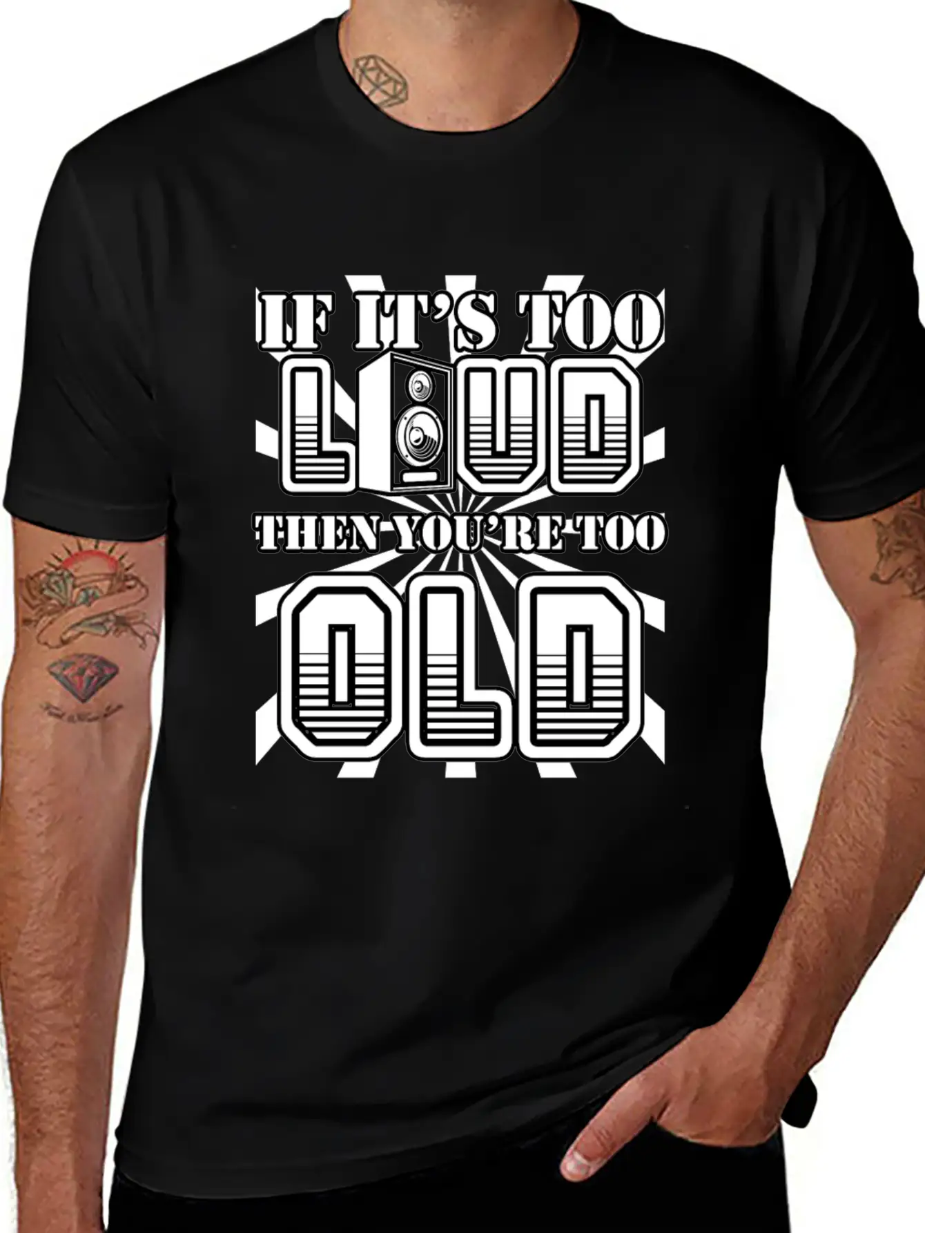 Too Loud - You're Too Old Essential Cotton Tee For Daily Outfits – Unisex Style