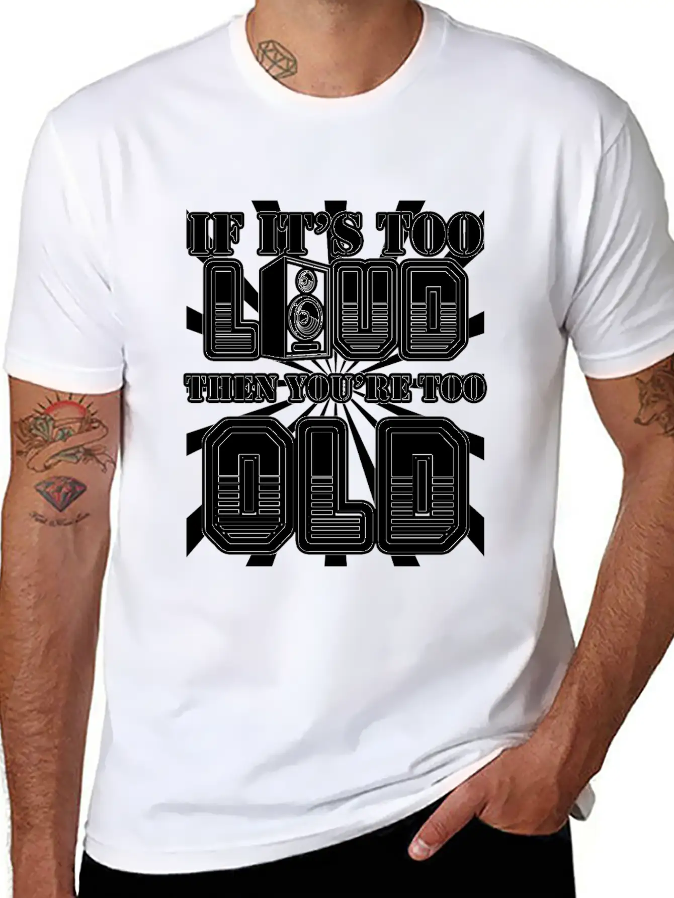 Too Loud - You're Too Old Essential Cotton Tee For Daily Outfits – Unisex Style