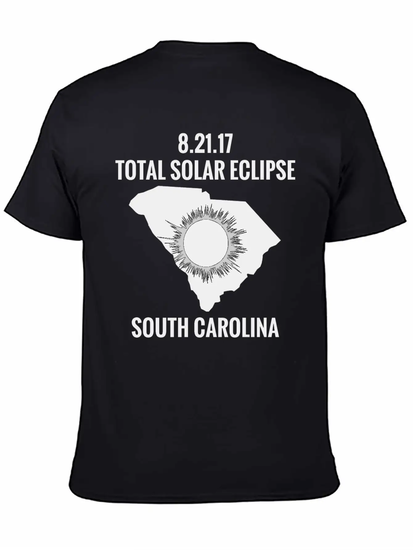 Total Solar Eclipse 2017 South Carolina Unisex Short Sleeve Soft Cotton T-Shirt – Casual Everyday Wear