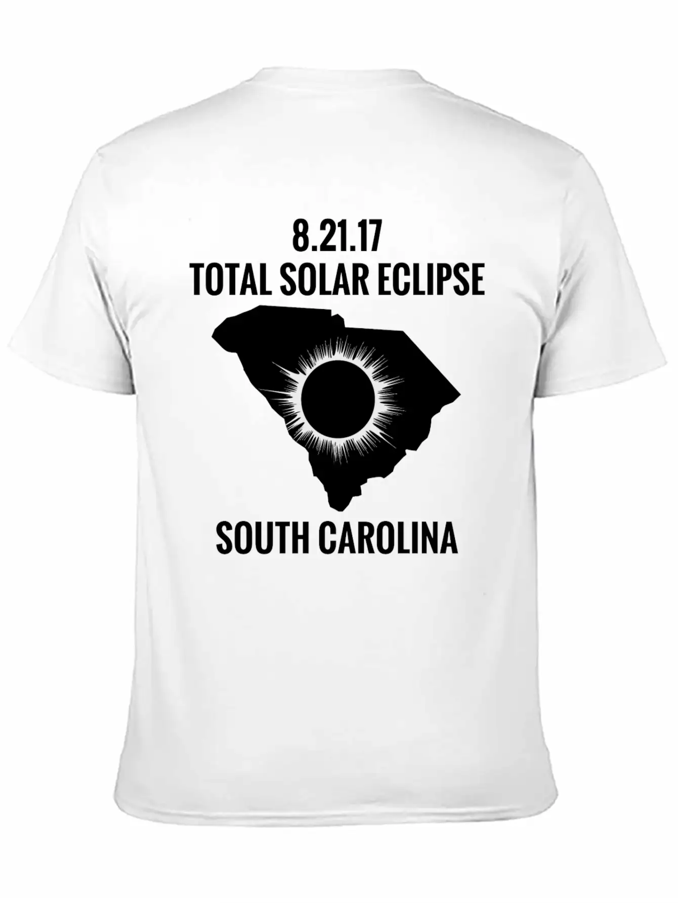 Total Solar Eclipse 2017 South Carolina Unisex Short Sleeve Soft Cotton T-Shirt – Casual Everyday Wear