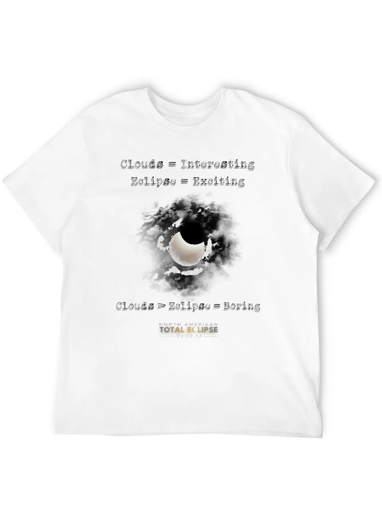 Total Solar Eclipse April 8 2024 Clouds Boring Casual Graphic T-Shirt – Simple And Comfortable Daily Wear