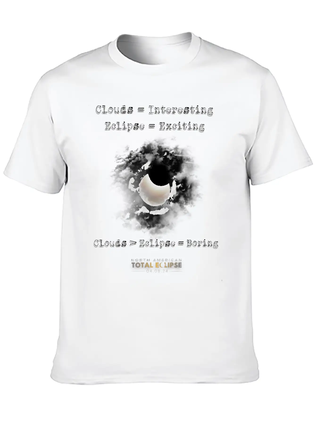 Total Solar Eclipse April 8 2024 Clouds Boring Casual Graphic T-Shirt – Simple And Comfortable Daily Wear
