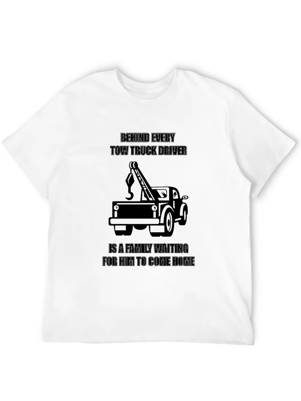 Tow Truck Driver Love Family Legal Hooker Tow Unisex Casual T-Shirt – Clean Design For Daily Comfort