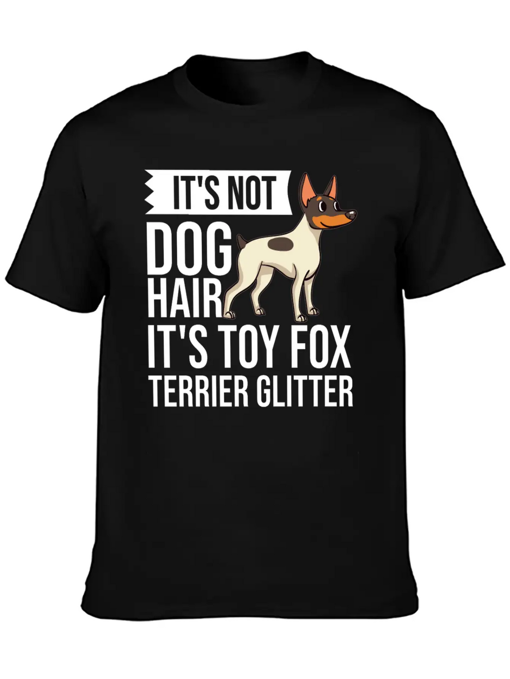 Toy Fox Terrier Dog Gift Puppies Owner Lover Casual Graphic T-Shirt – Simple And Comfortable Daily Wear