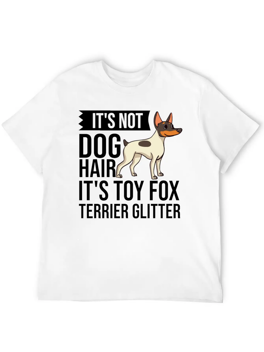 Toy Fox Terrier Dog Gift Puppies Owner Lover Casual Graphic T-Shirt – Simple And Comfortable Daily Wear
