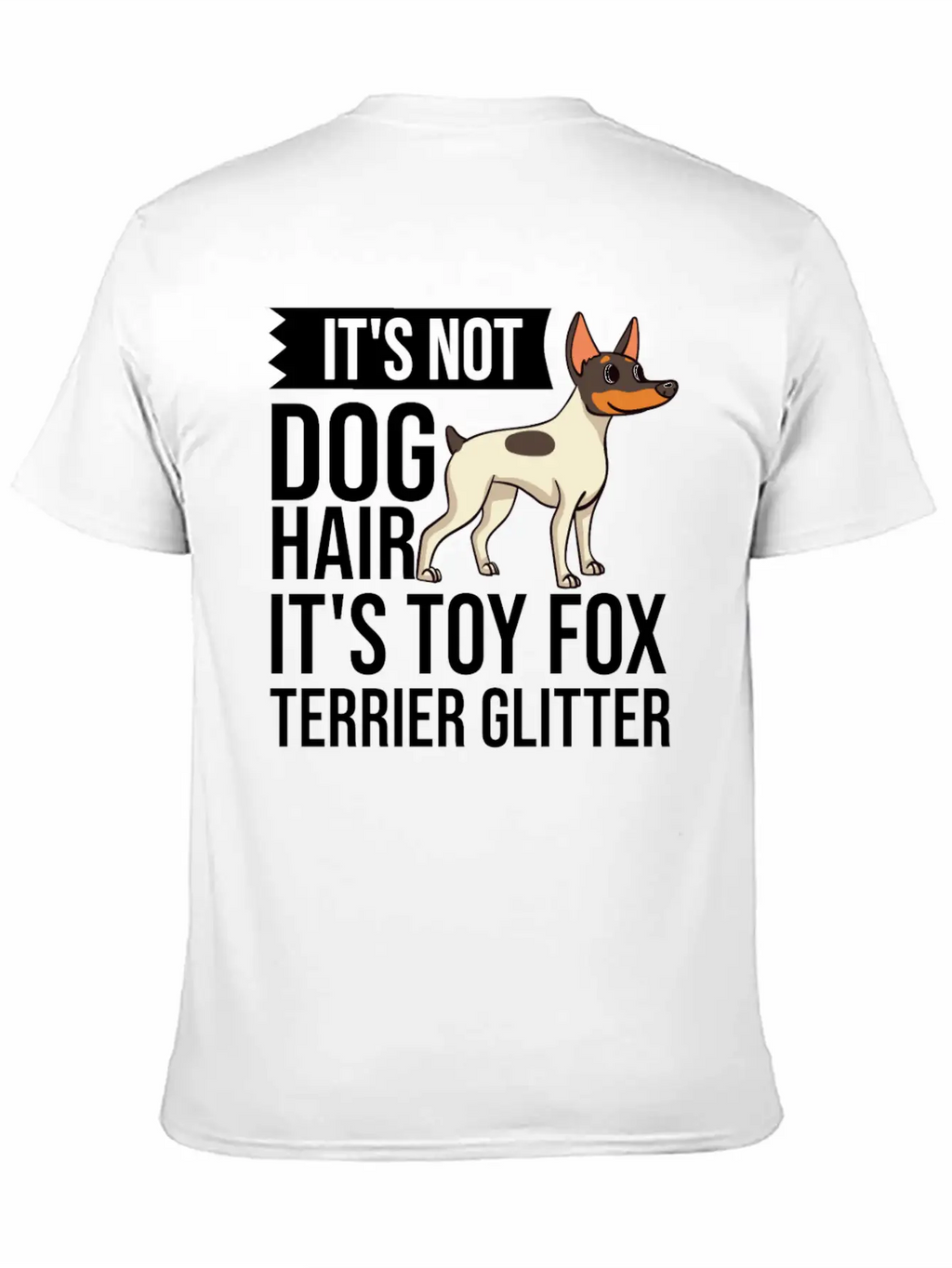Toy Fox Terrier Dog Gift Puppies Owner Lover Casual Graphic T-Shirt – Simple And Comfortable Daily Wear
