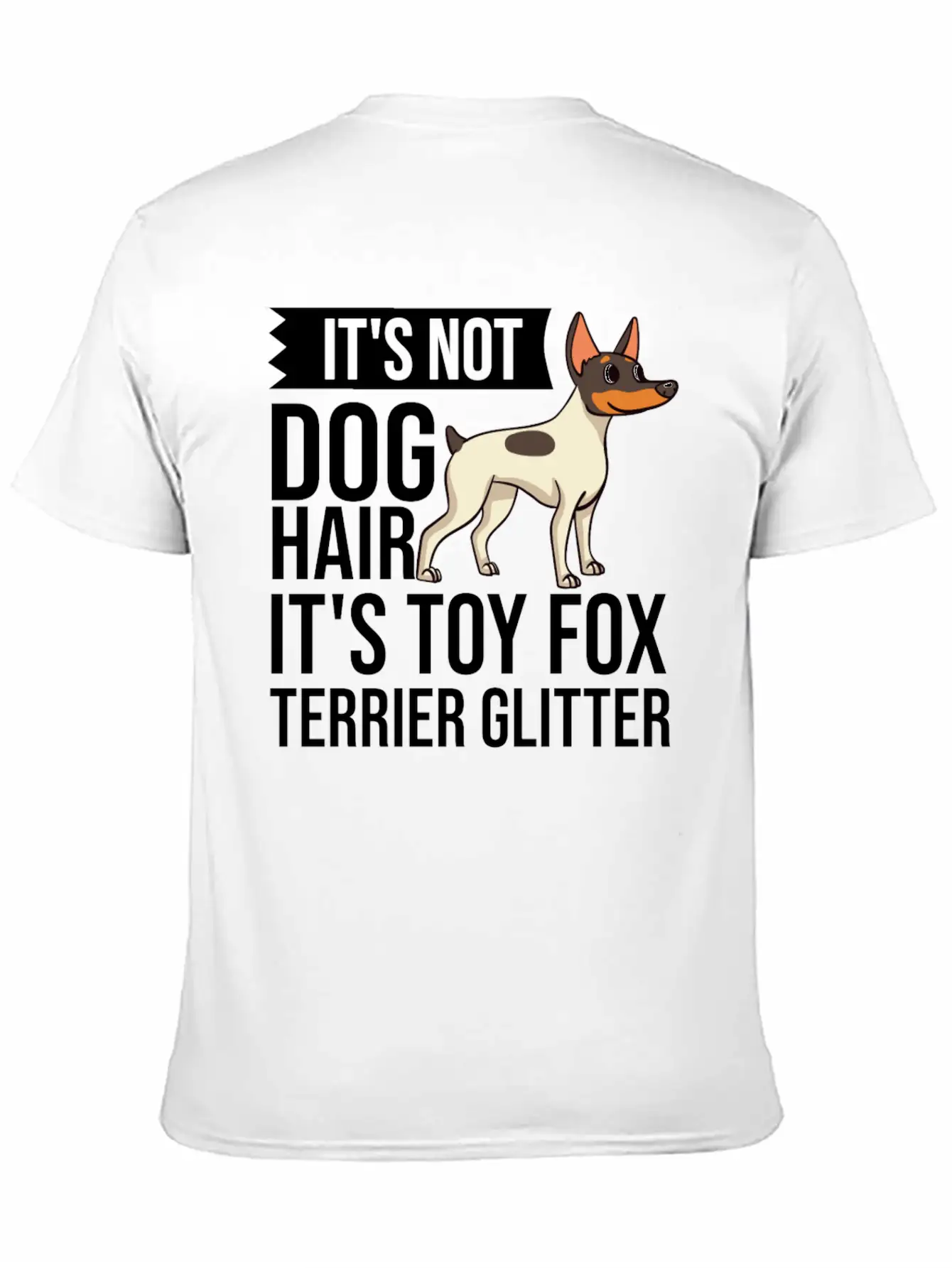 Toy Fox Terrier Dog Gift Puppies Owner Lover Casual Graphic T-Shirt – Simple And Comfortable Daily Wear