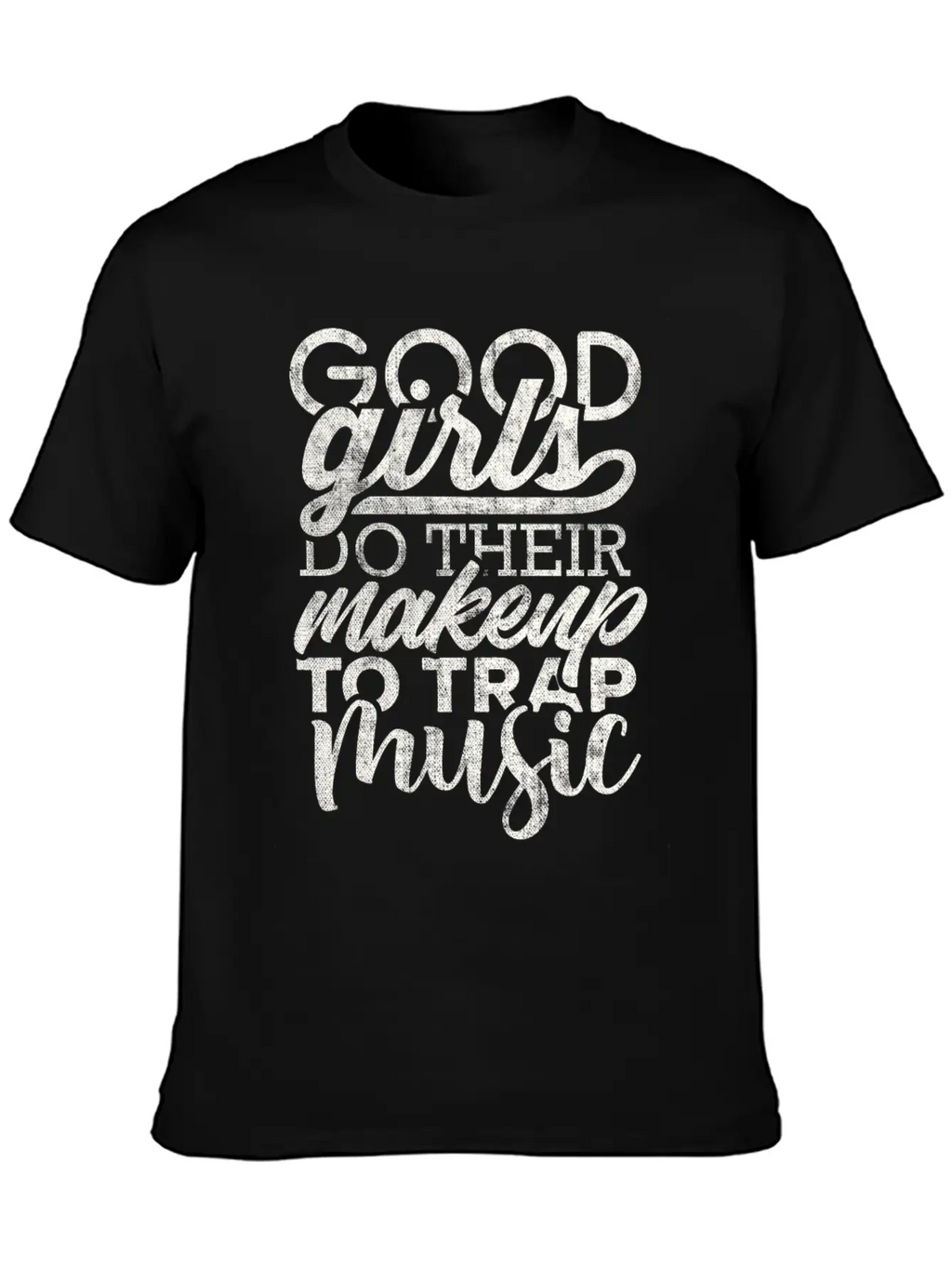 Trap Music Shirt, Funny Girls Rap Hip Hop Gift Tee Unisex Casual T-Shirt – Clean Design For Daily Comfort