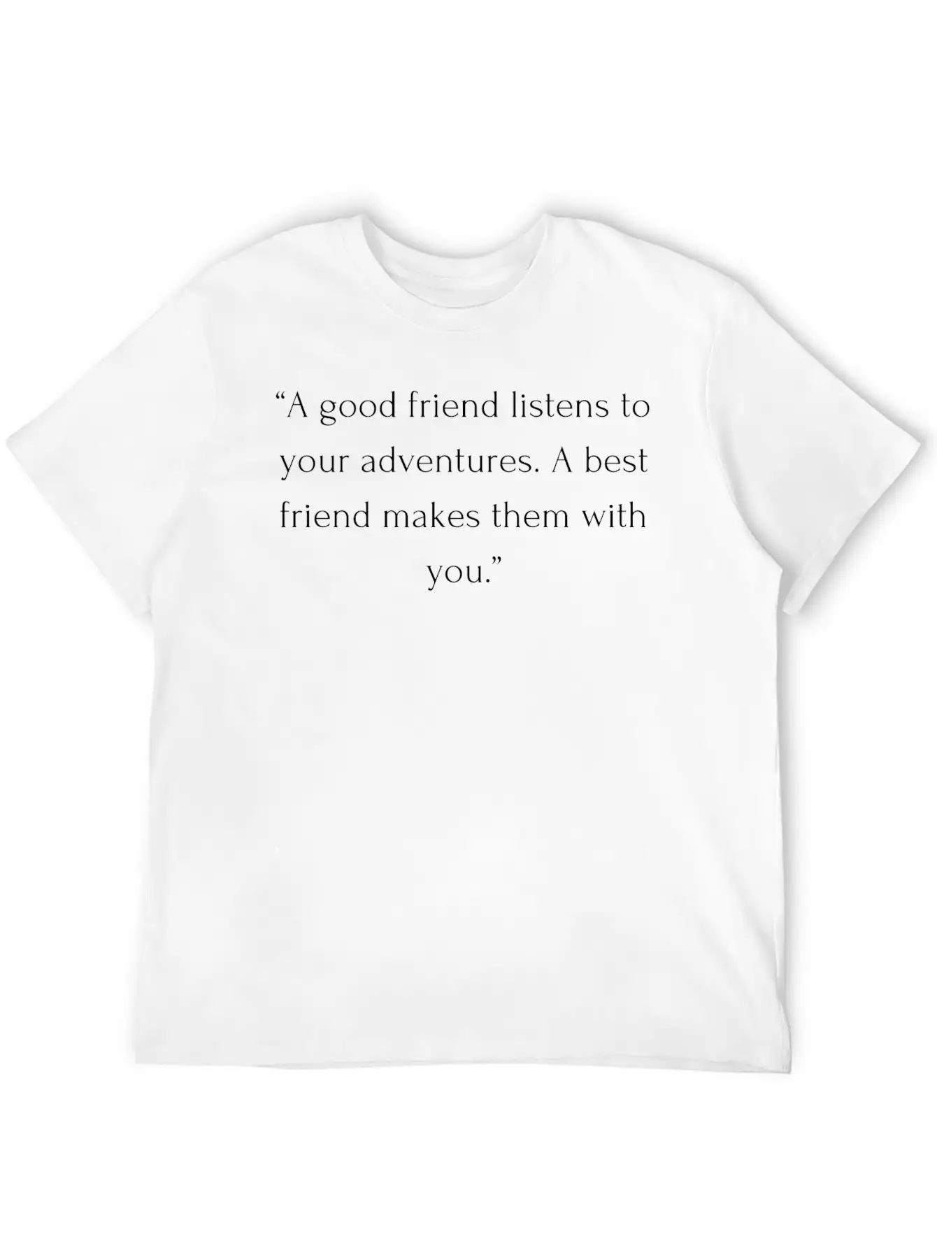 Travel Quotes With Friends - Unforgettable Travel Stylish Everyday T-Shirt – Unisex Basic Cotton Tee