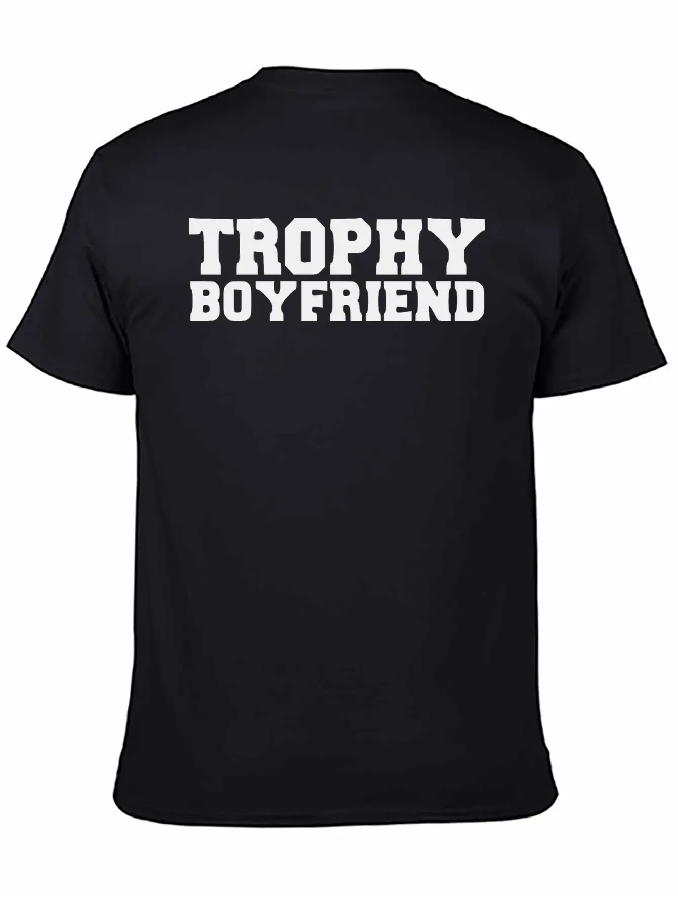 Trophy Boyfriend Casual Graphic T-Shirt – Simple And Comfortable Daily Wear