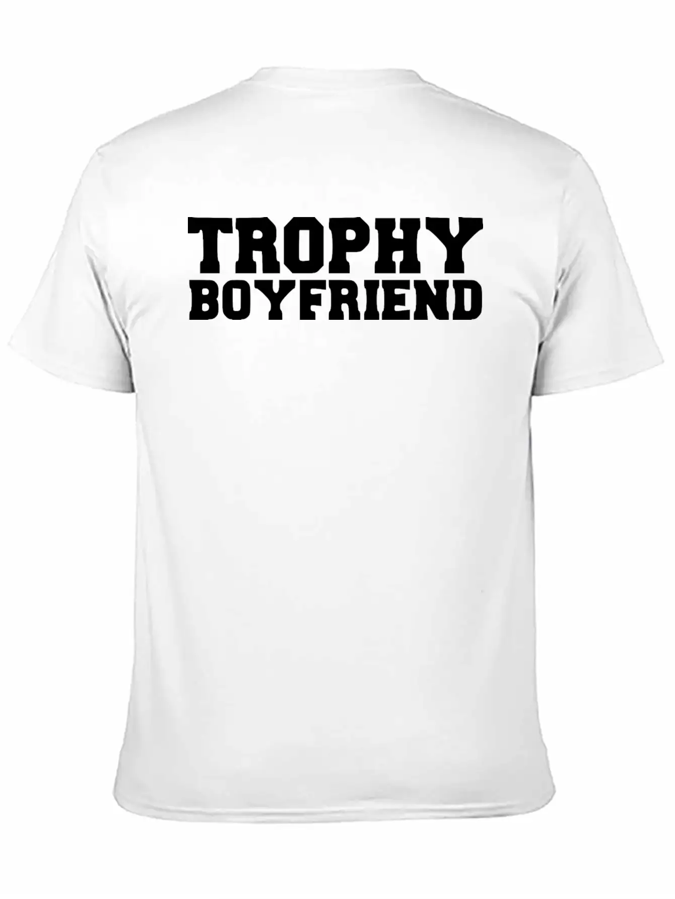 Trophy Boyfriend Casual Graphic T-Shirt – Simple And Comfortable Daily Wear