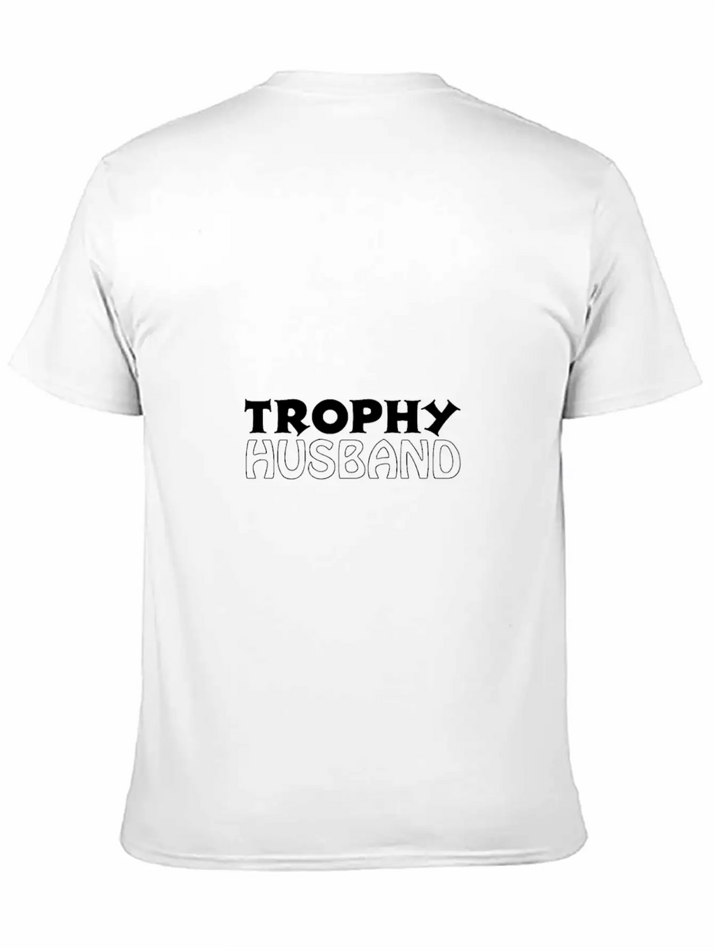 Trophy Husband Unisex Casual T-Shirt – Clean Design For Daily Comfort