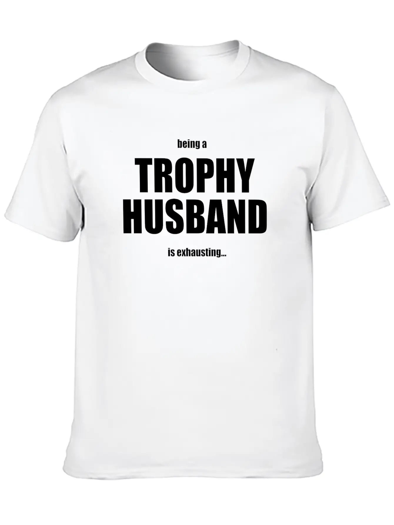 Trophy Husband Unisex Short Sleeve Soft Cotton T-Shirt – Casual Everyday Wear