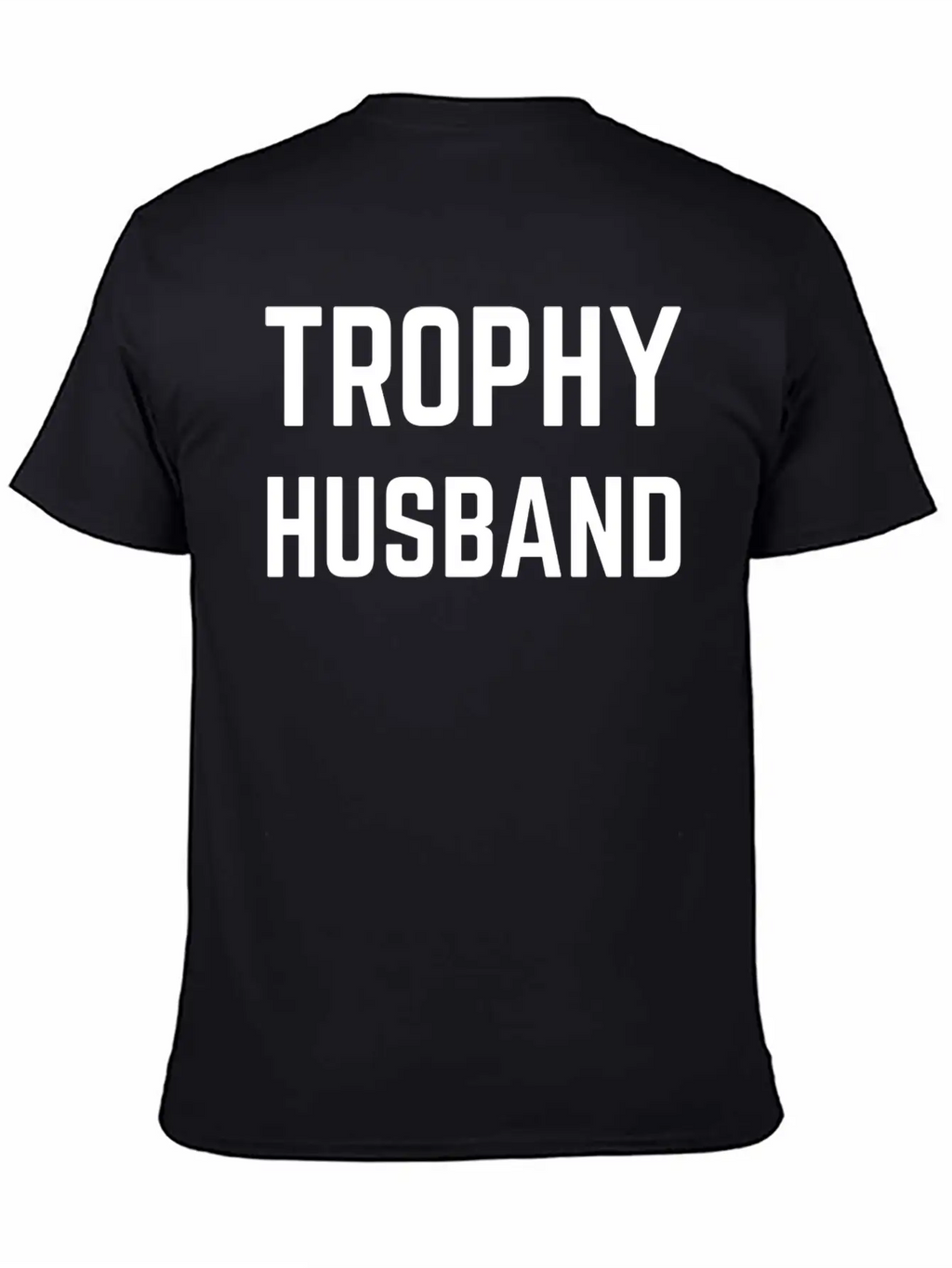 Trophy Husband White Unisex Casual T-Shirt – Clean Design For Daily Comfort